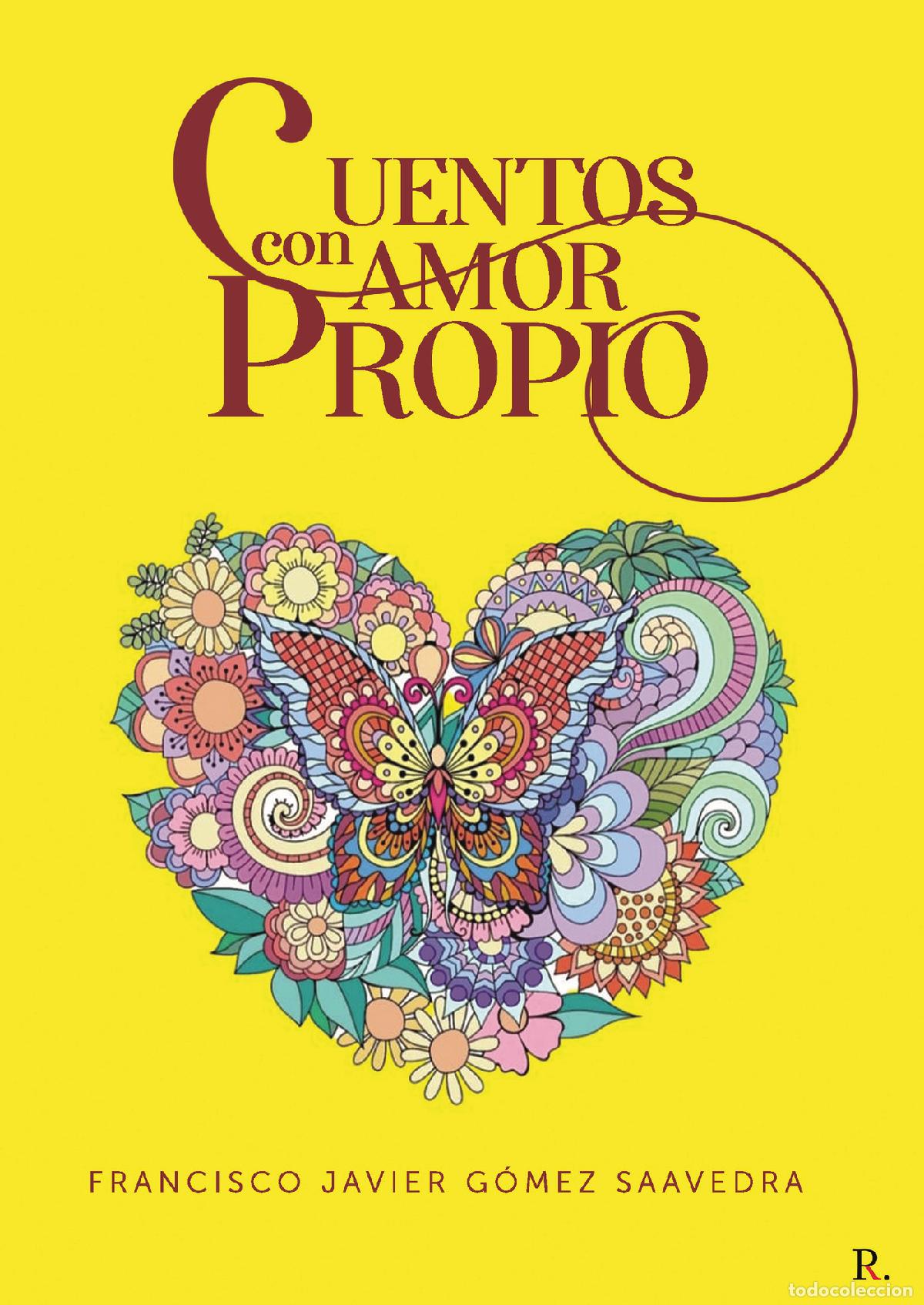 Libros: Cuentos con Amor Propio - Francisco Javier G&oacute;mez Saavedra - Foto 1