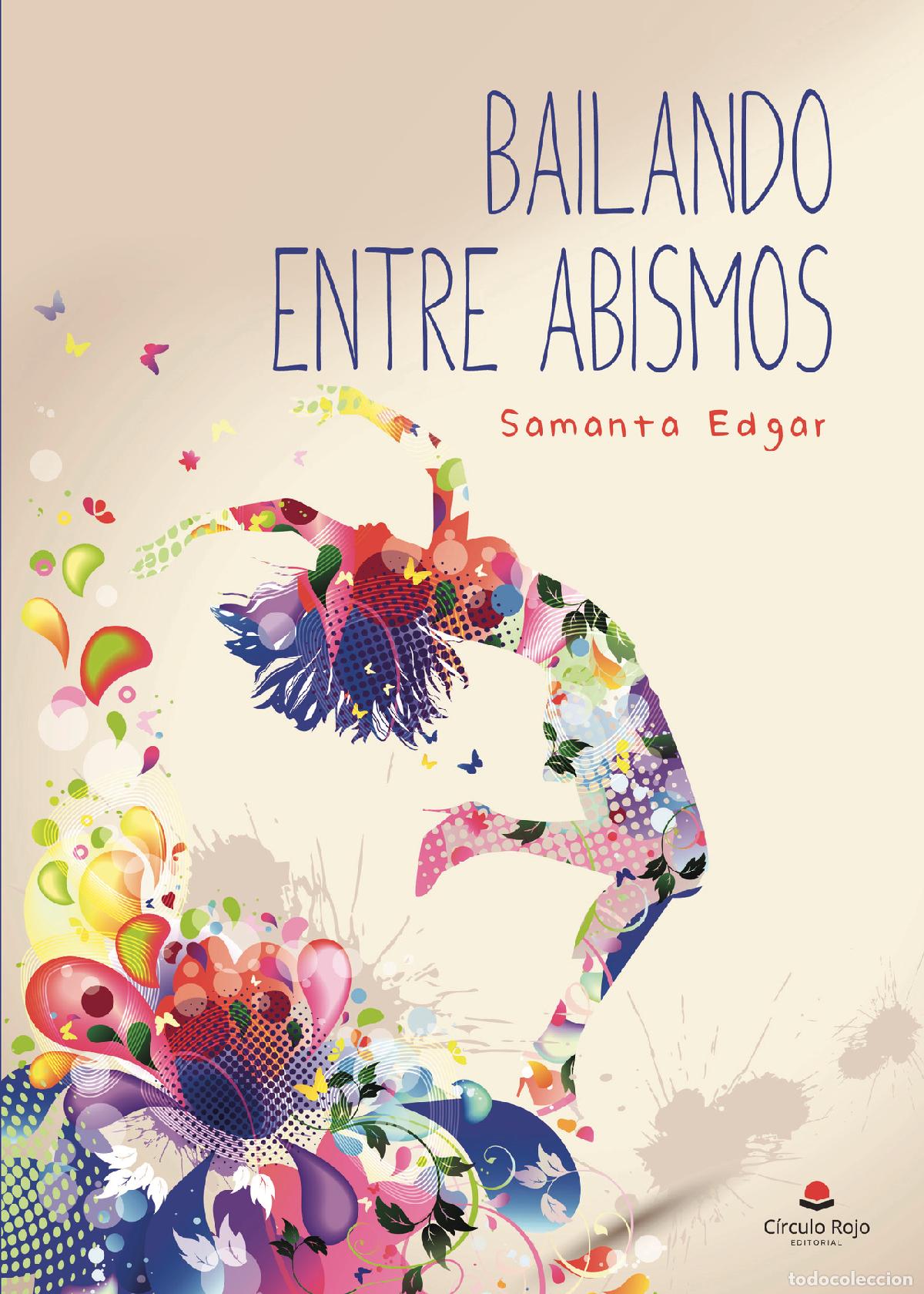 Libros: Bailando entre abismos - Samanta Edgar - Foto 1