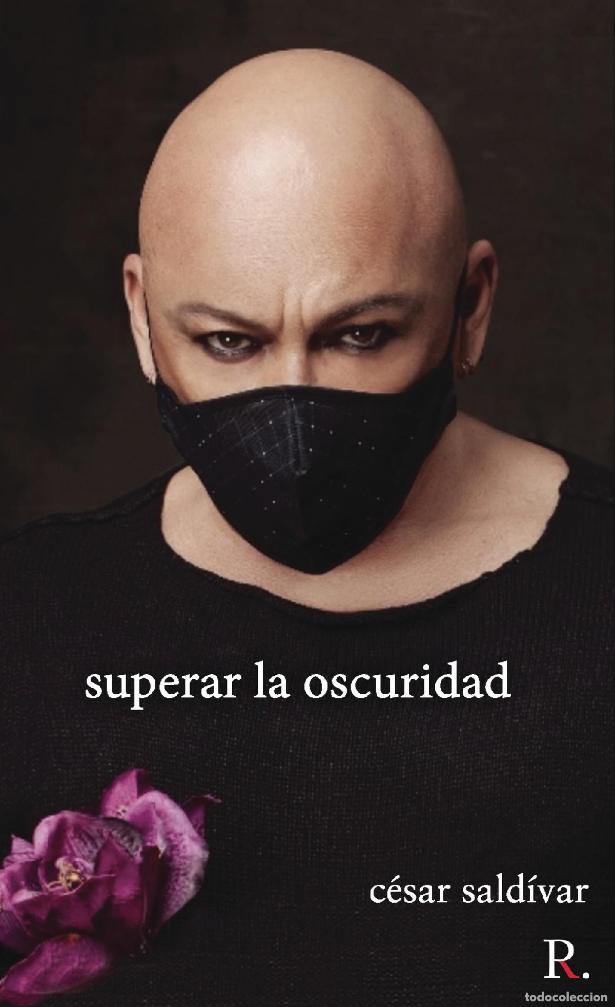 Libros: Superar la oscuridad - C&eacute;sar Sald&iacute;var - Foto 1