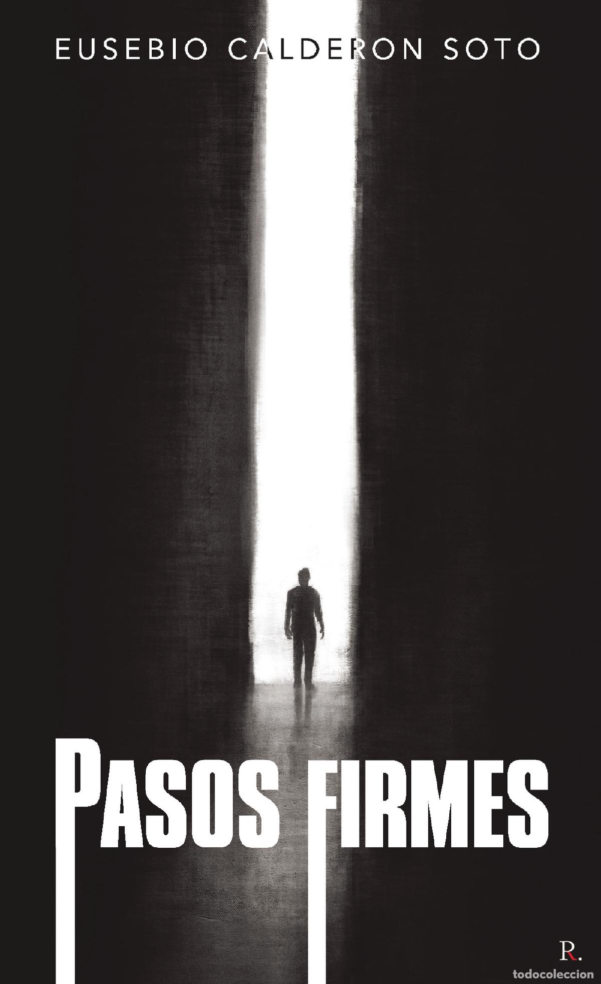 Libros: Pasos firmes - Eusebio Calderon Soto - Foto 1