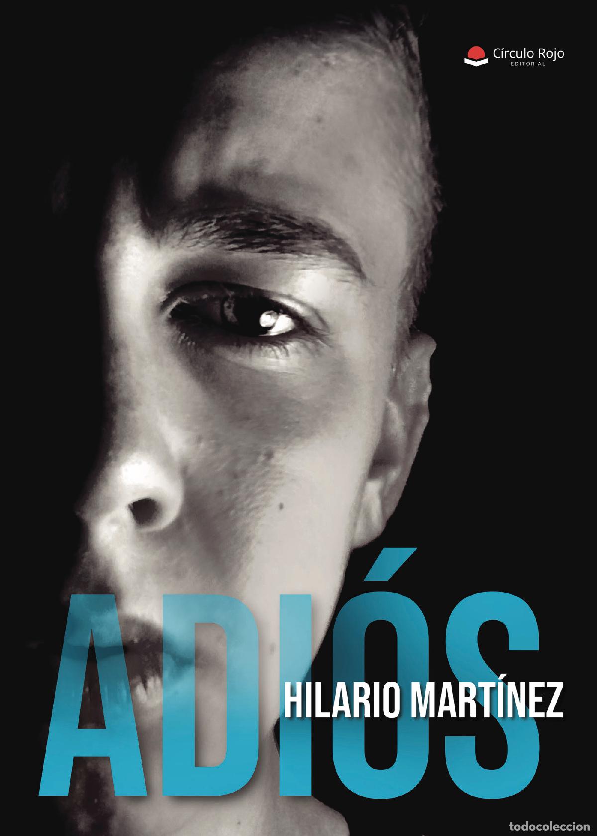 Libros: Adi&oacute;s - Hilario Mart&iacute;nez - Foto 1