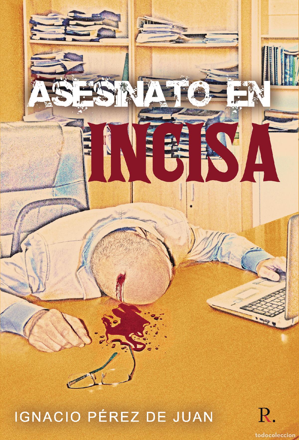 Libros: Asesinato en INCISA - Ignacio P&eacute;rez de Juan - Foto 1