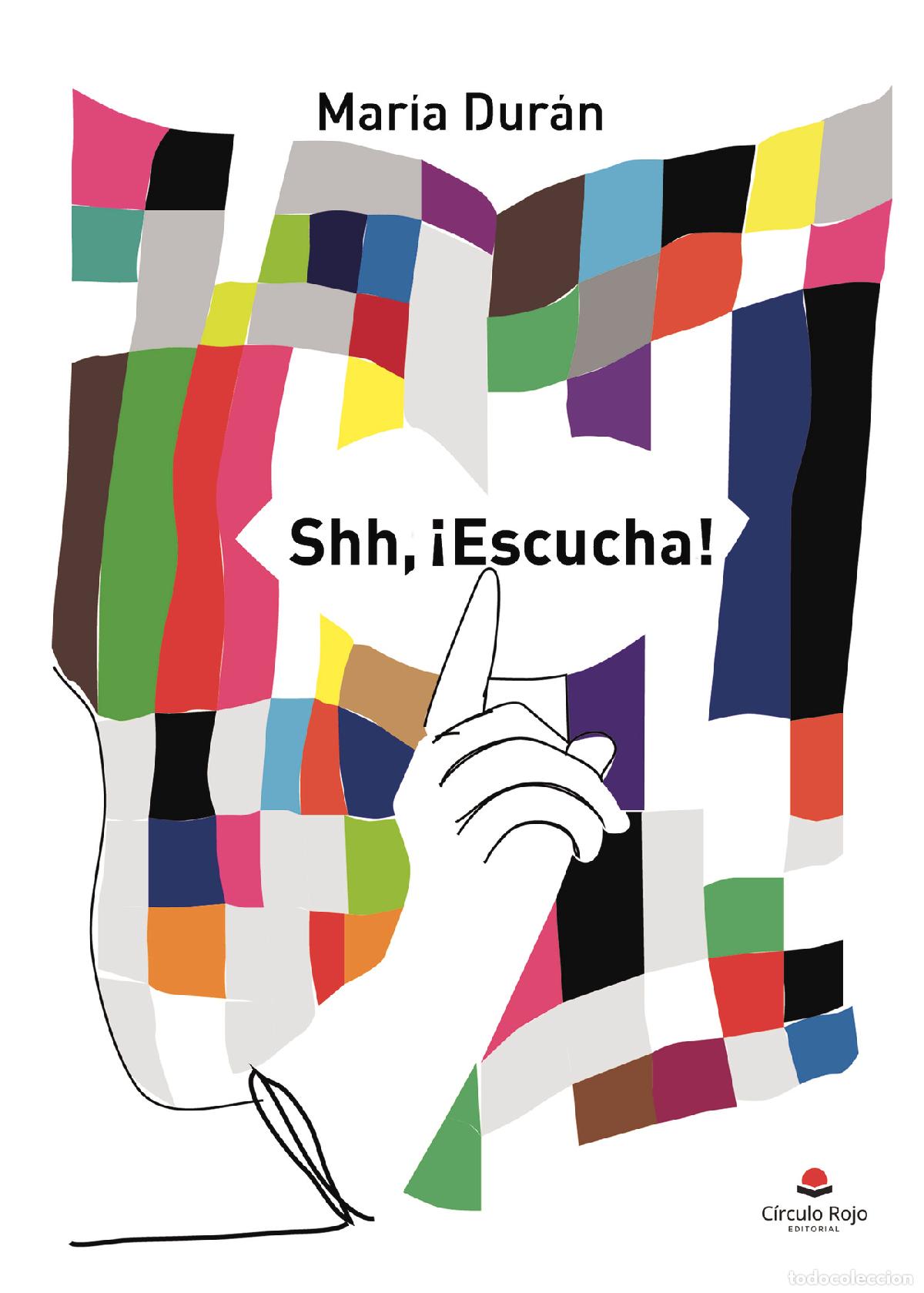 Libros: Sh, &iexcl;Escucha! - Maria Duran - Foto 1