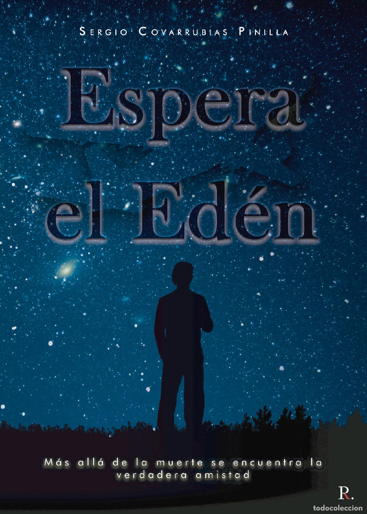 Libros: Espera el Ed&eacute;n - Sergio Covarrubias Pinilla - Foto 1