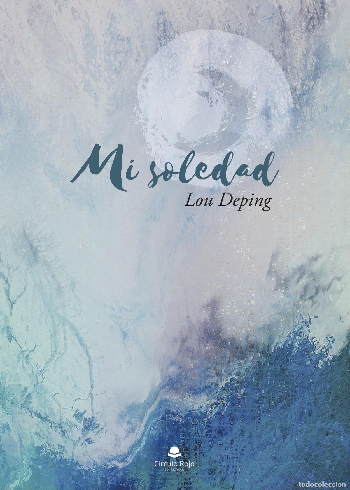 Libros: Mi soledad - Lou Deping - Foto 1