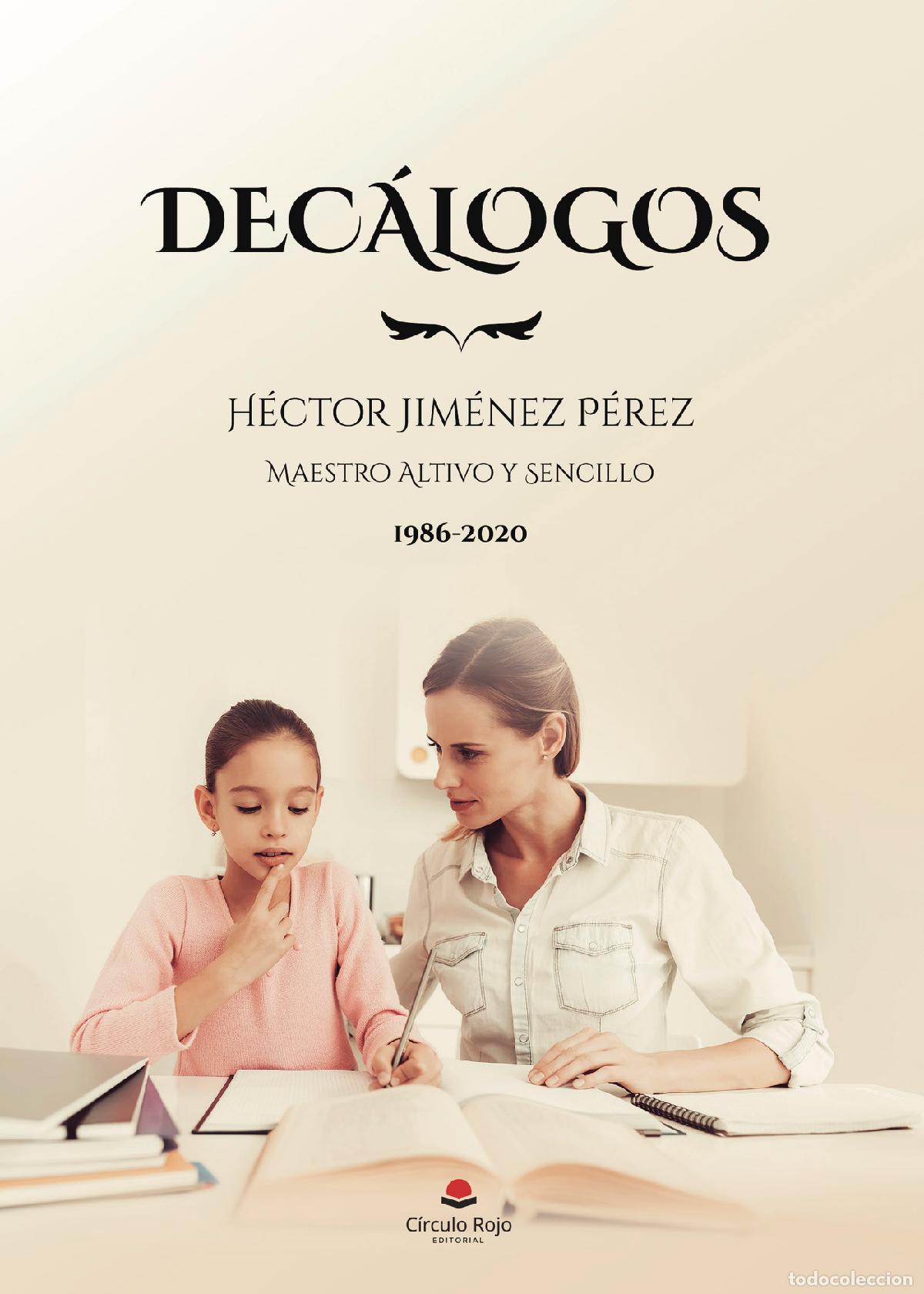 Libros: Dec&aacute;logos - 1986- 2020 - H&eacute;ctor Jim&eacute;nez P&eacute;rez - Foto 1