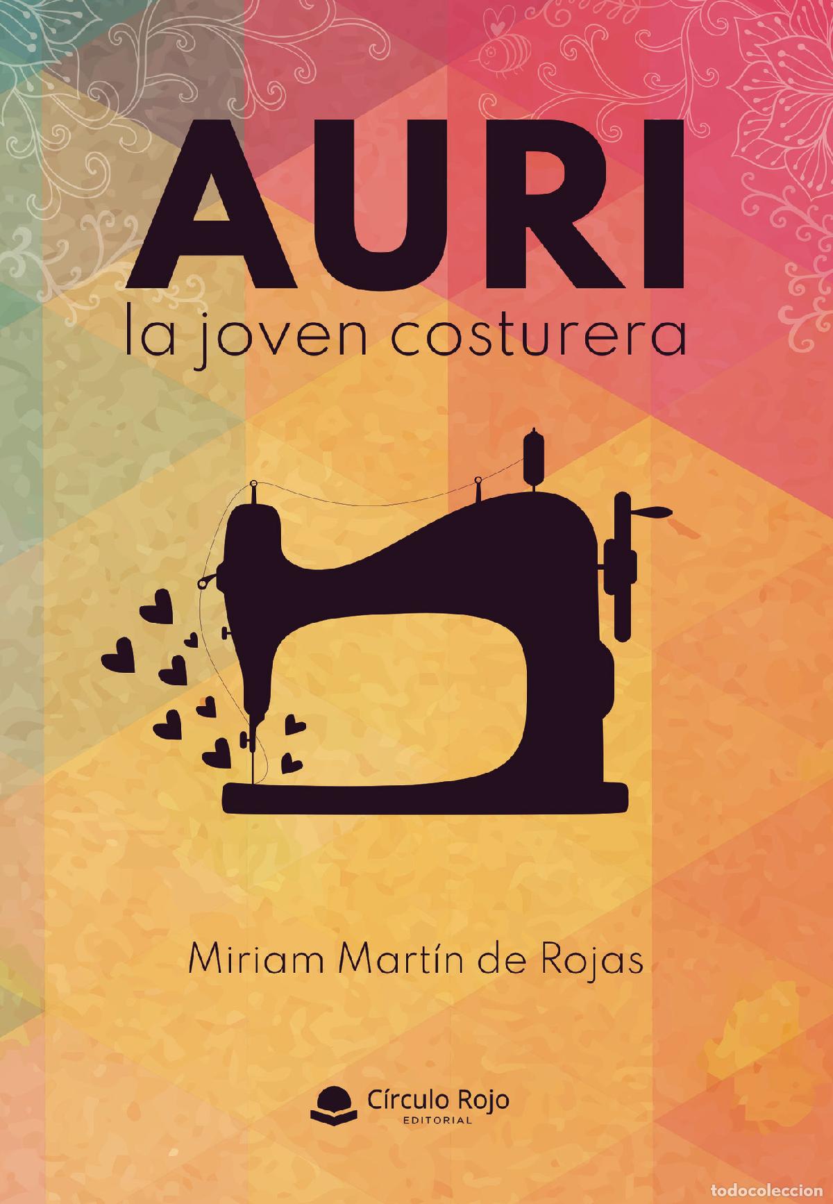 Libros: Auri - la joven costurera - Miriam Mart&iacute;n de Rojas - Foto 1