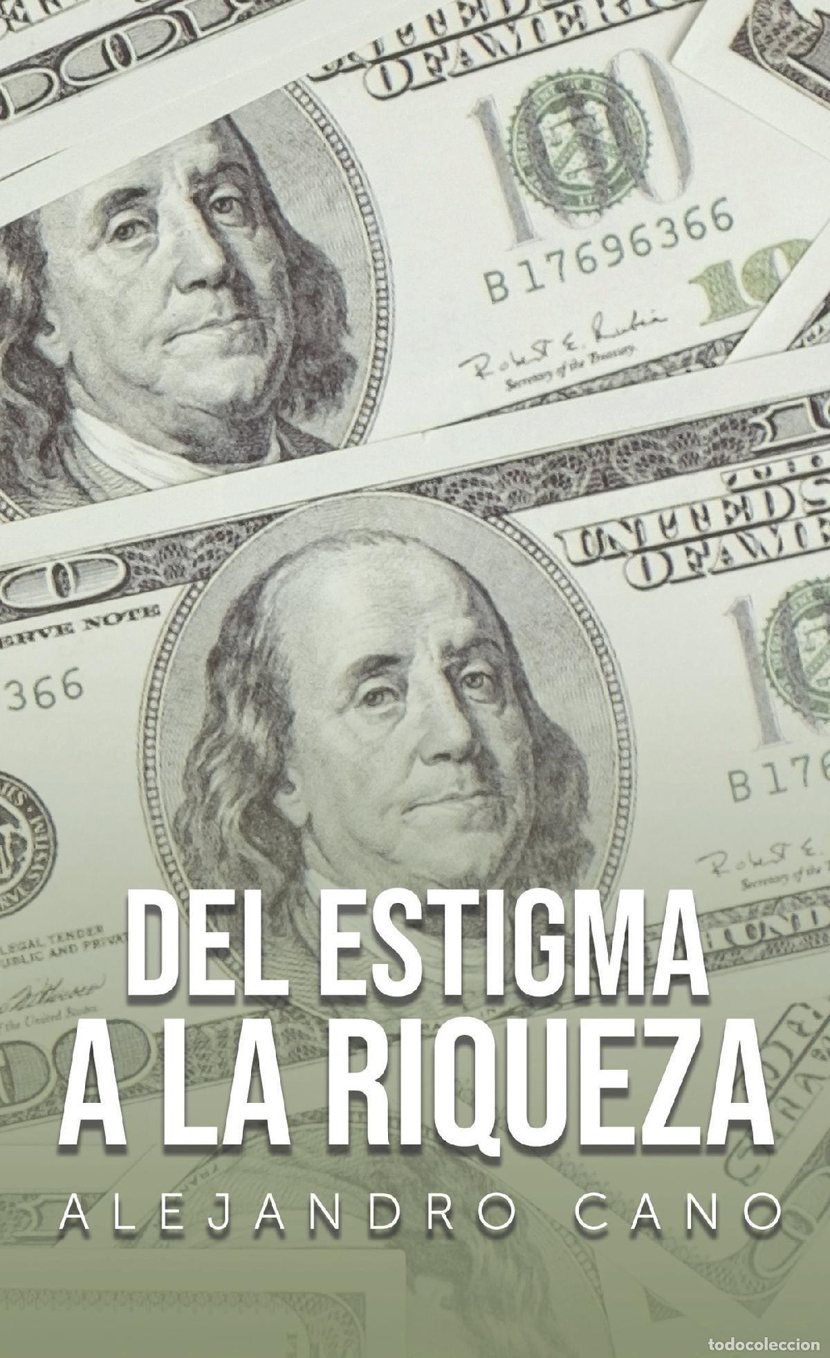 Libros: Del estigma a la riqueza - Alejandro Cano - Foto 1