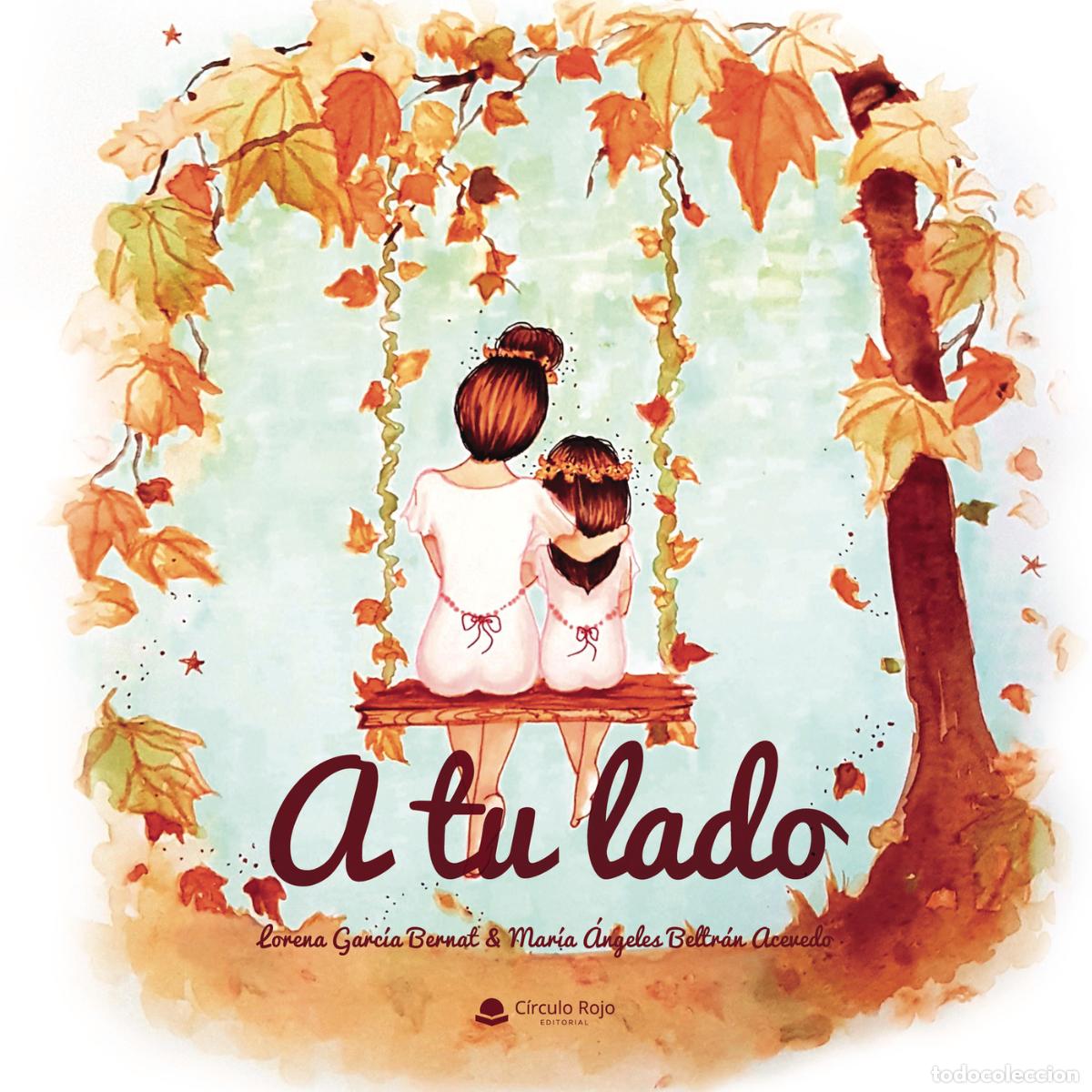Libros: A tu lado - Lorena Garc&iacute;a Bernat - Foto 1
