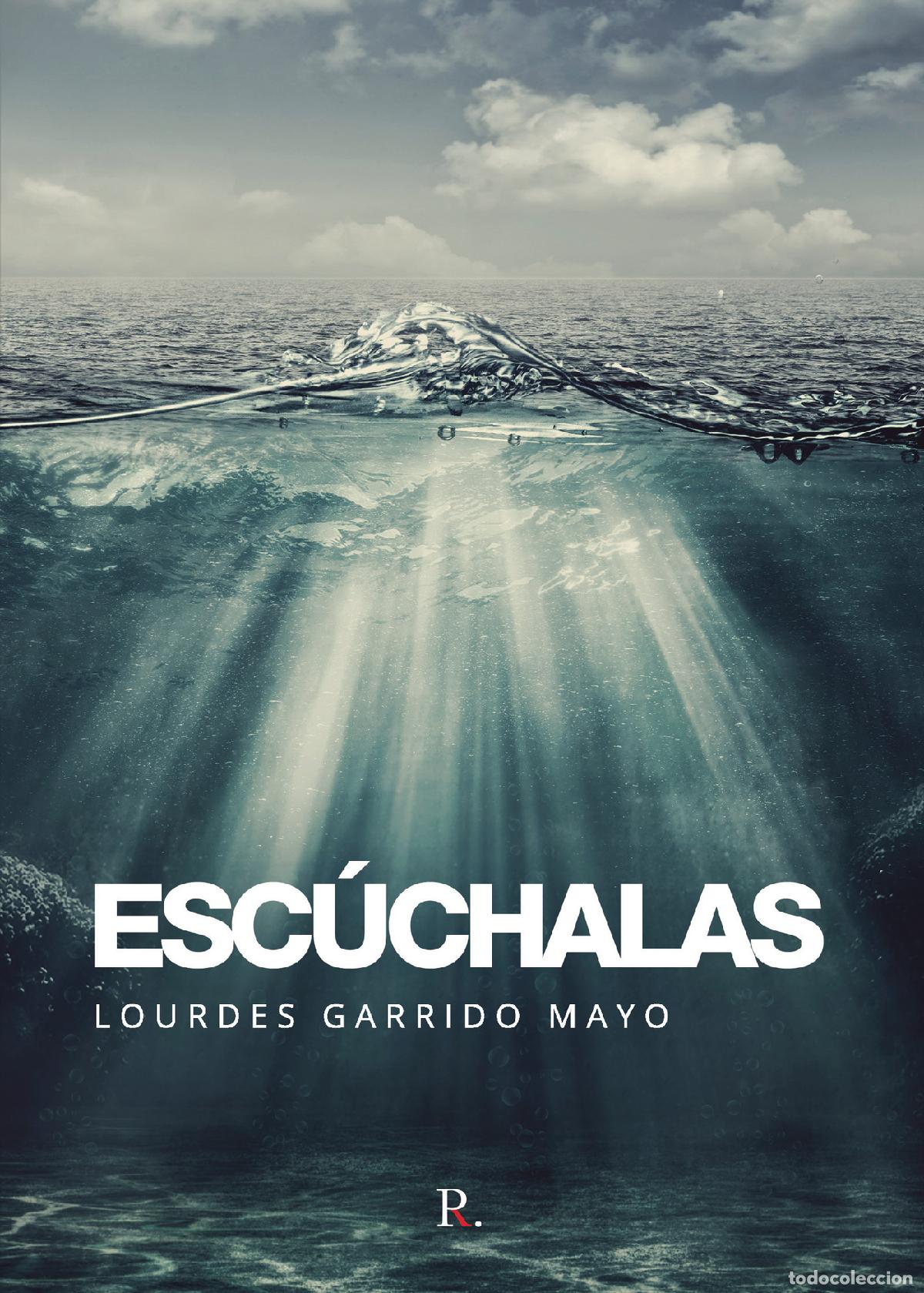 Libros: Esc&uacute;chalas - Lourdes Garrido Mayo - Foto 1