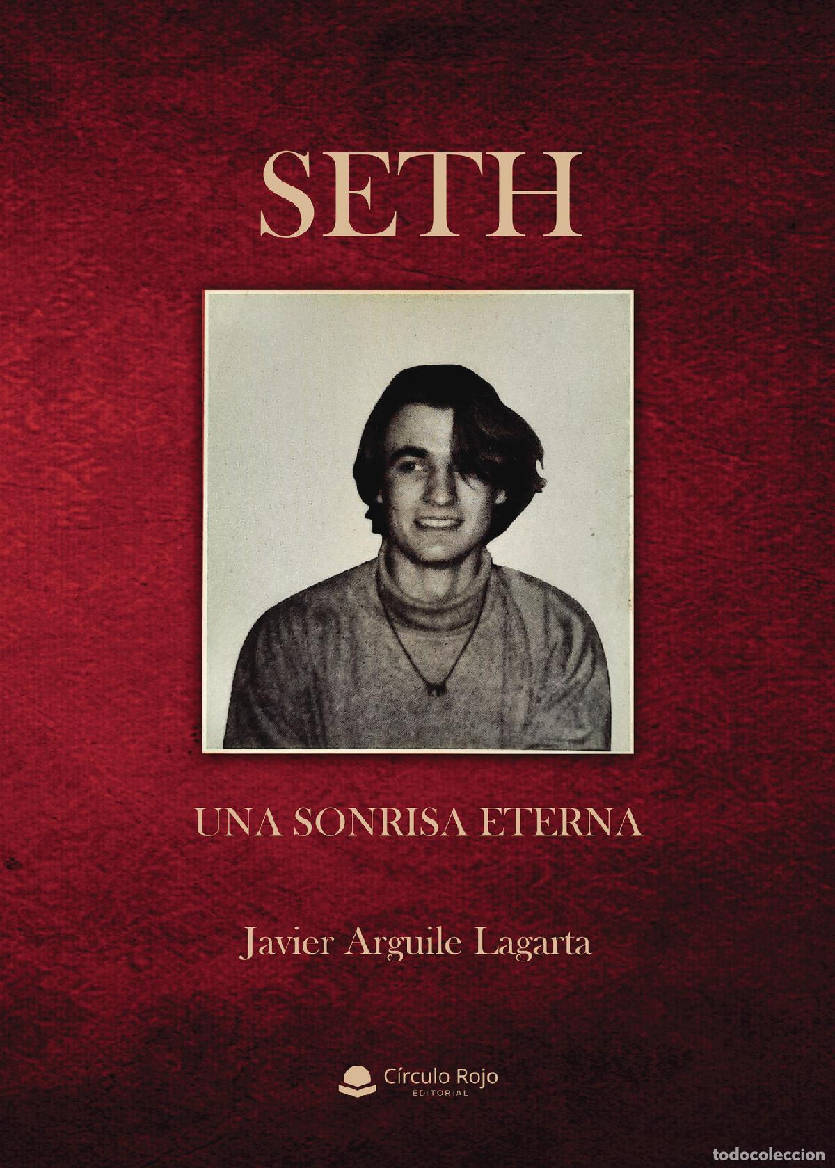 Libros: Seth - Una sonrisa eterna - Javier Arguile Lagarta - Foto 1