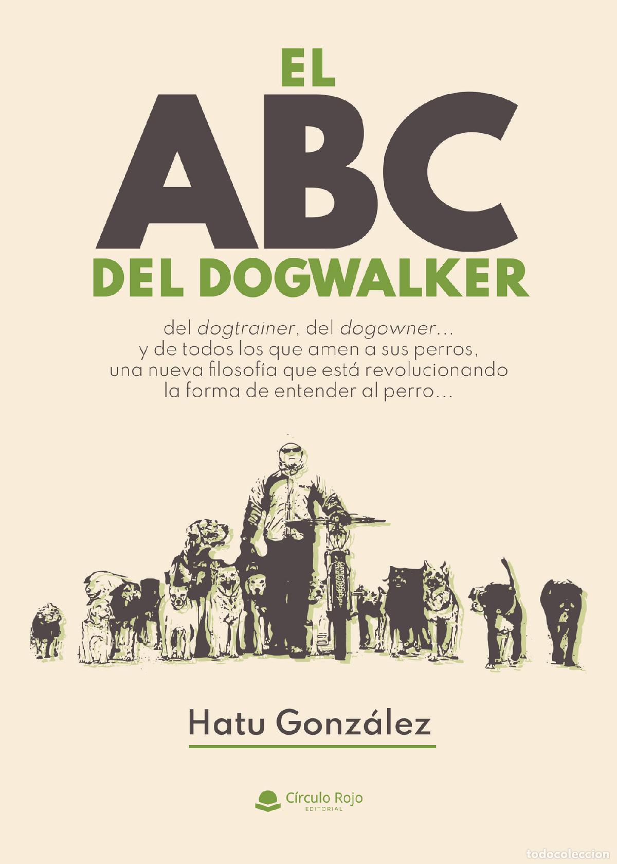 Libros: El ABC del Dogwalker - Hatu Gonz&aacute;lez - Foto 1