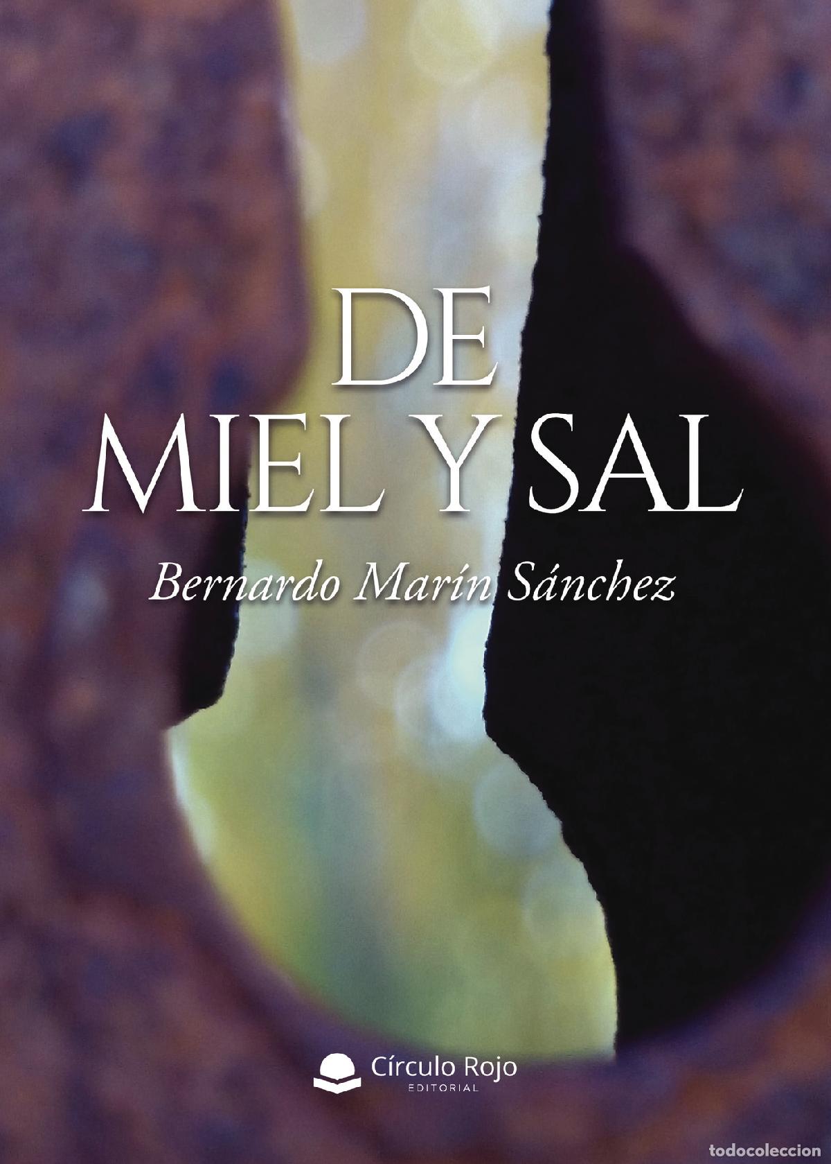 Libros: De miel y sal - Bernardo Mar&iacute;n S&aacute;nchez - Foto 1