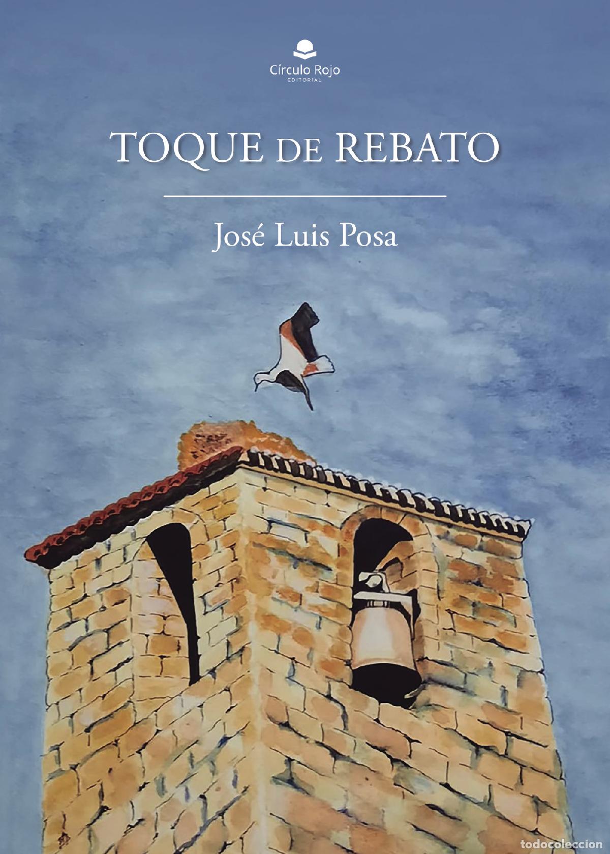 Libros: Toque de rebato - Jos&eacute; Luis Posa - Foto 1