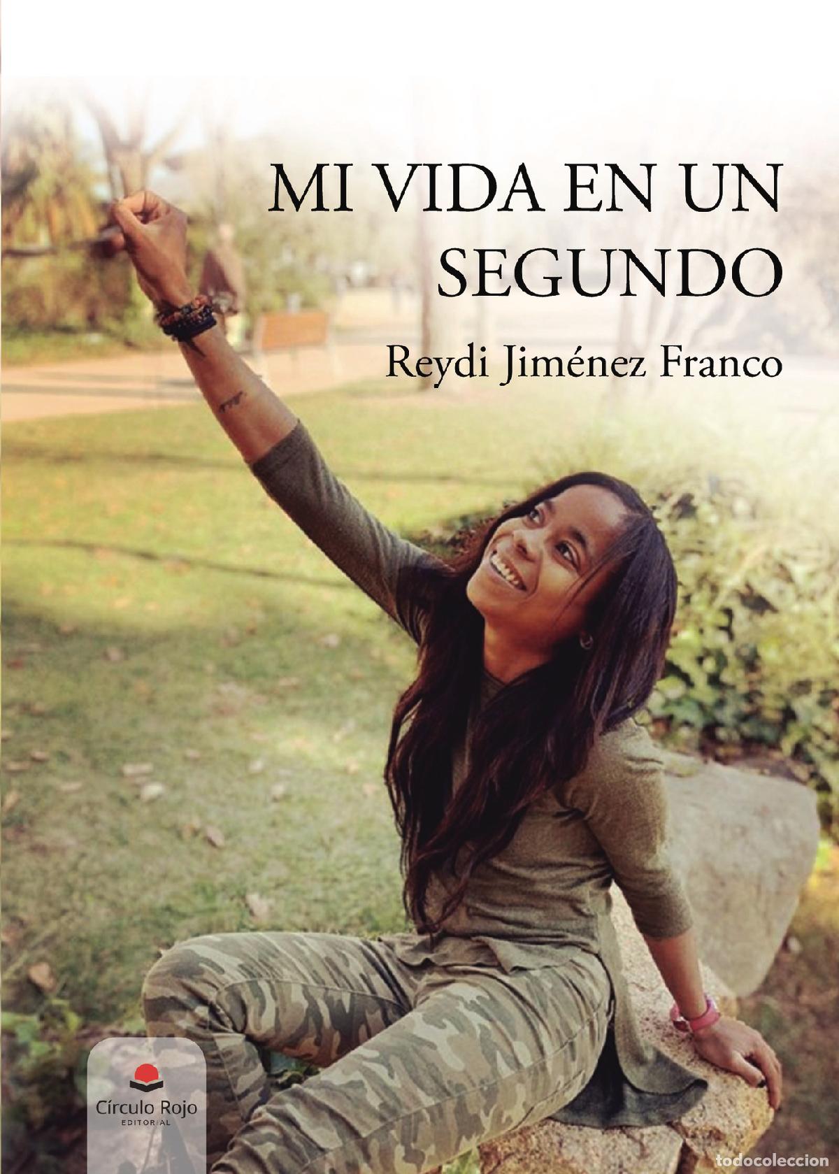 Libros: Mi vida en un segundo - Reydi Jim&eacute;nez Franco - Foto 1