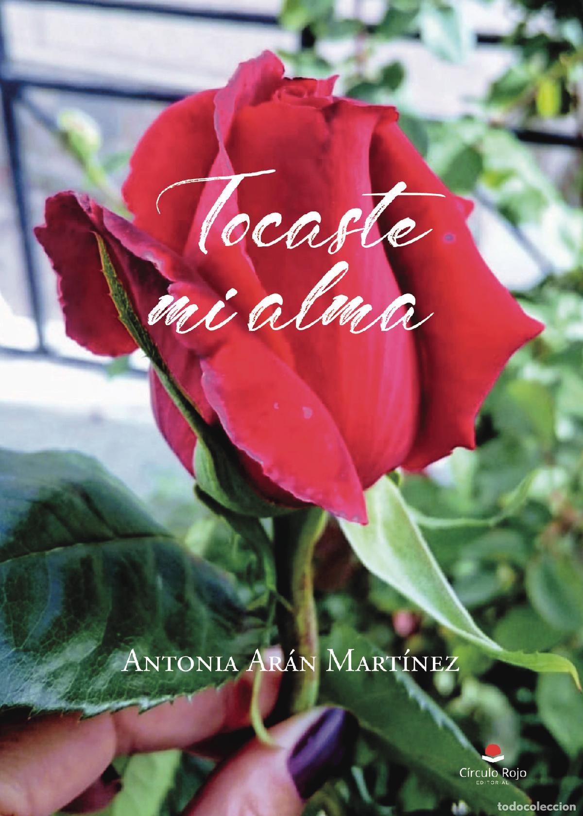 Libros: Tocaste mi alma - Antonia Ar&aacute;n Mart&iacute;nez - Foto 1