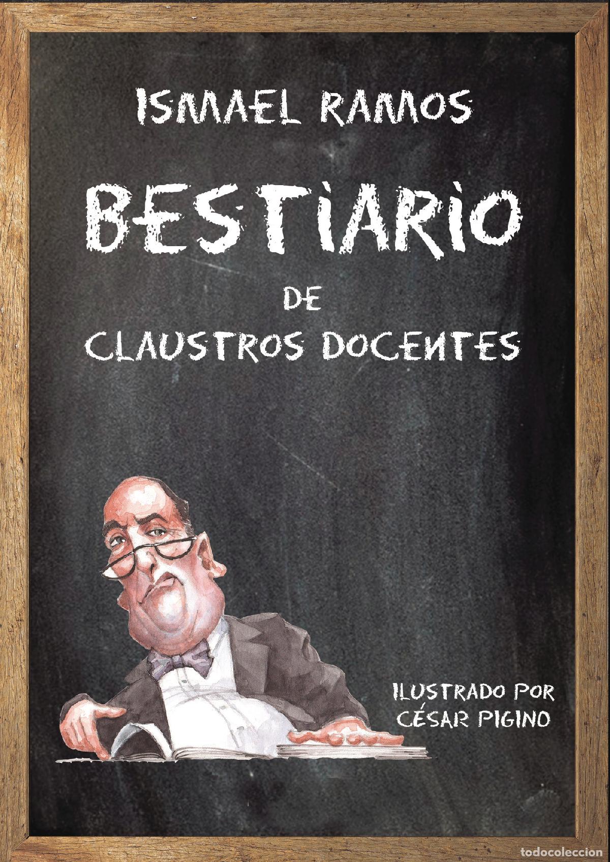 Livres: Bestiario de claustros docentes - Ismael Ramos Jim&eacute;nez