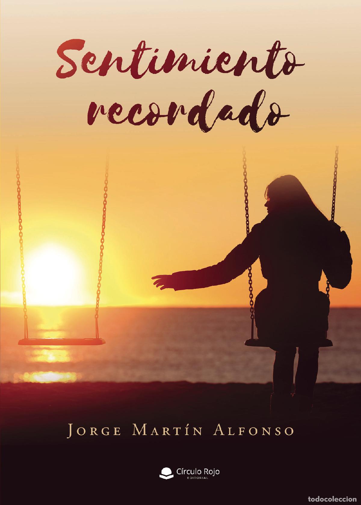 Libros: Sentimiento recordado - Jorge Mart&iacute;n Alfonso - Foto 1