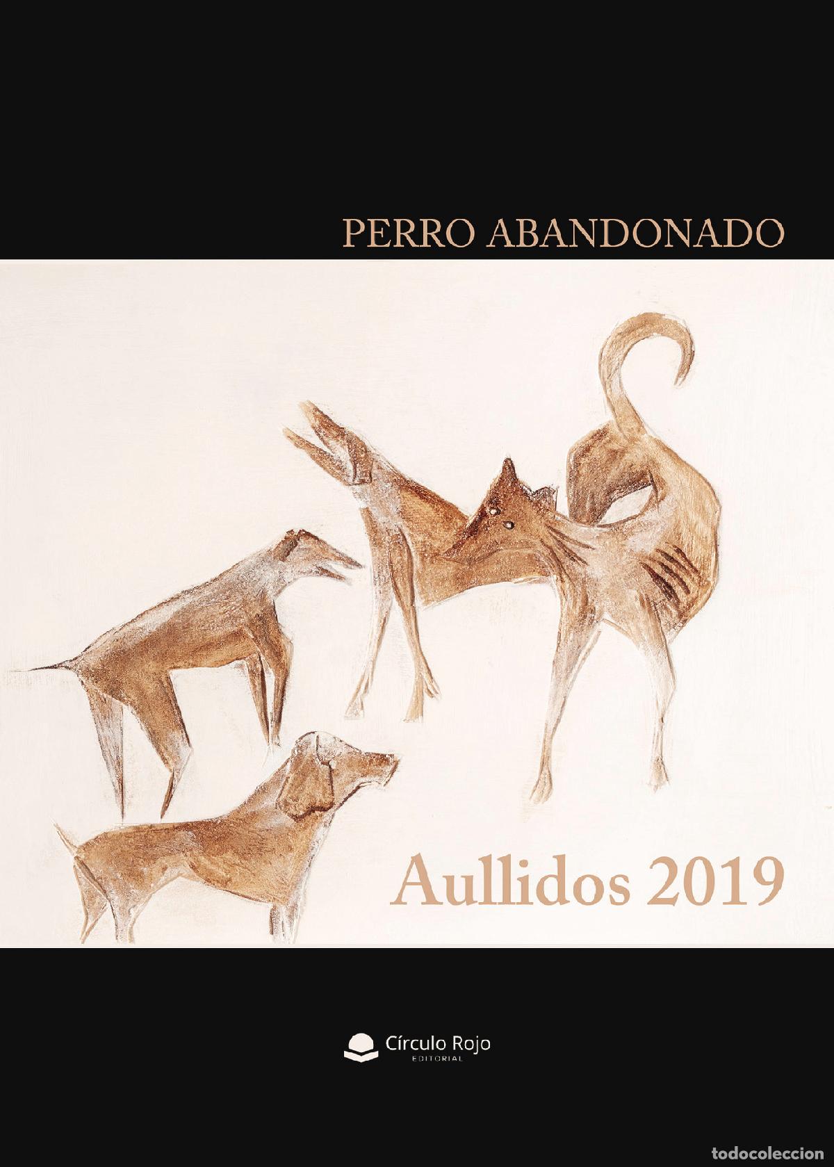 Libros: Aullidos 2019 - Perro Abandonado - Foto 1