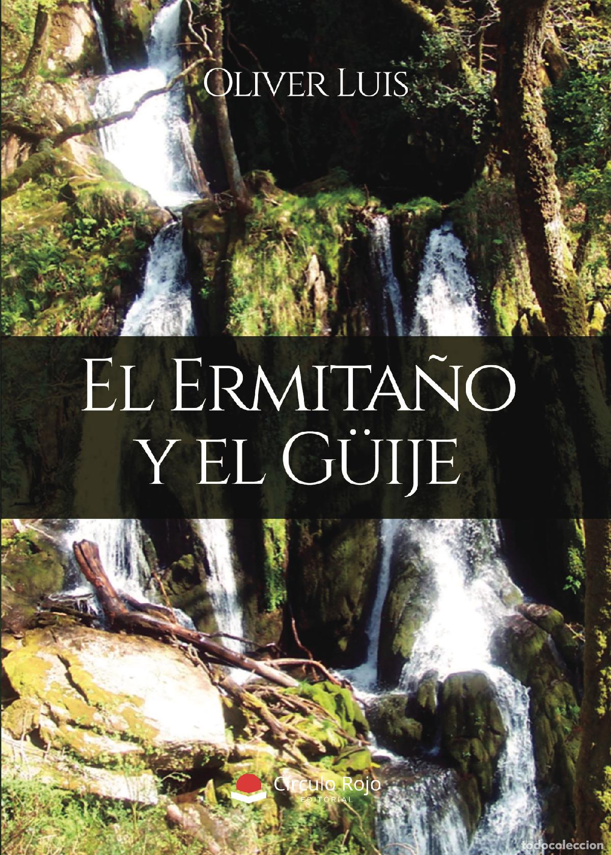 Libros: El Ermita&ntilde;o y el G&uuml;ije - Oliver Luis - Foto 1