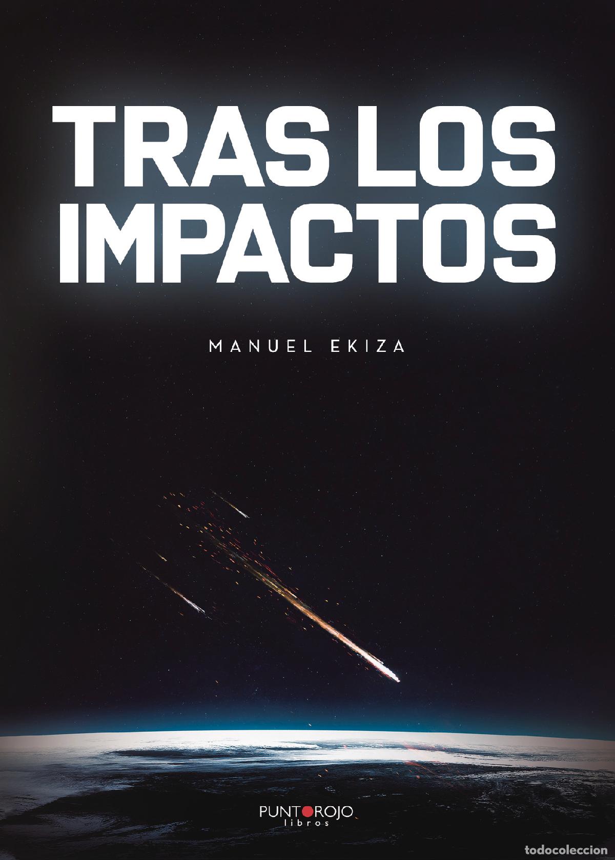 Libros: Tras los impactos - Manuel Ekiza - Foto 1