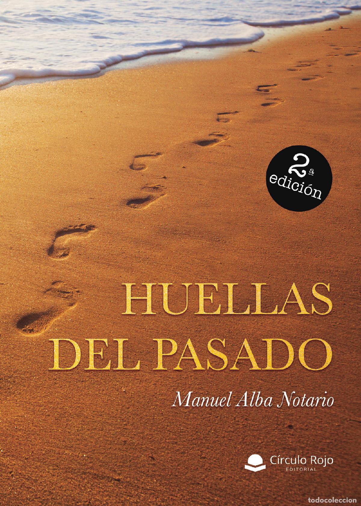 Libros: Huellas del pasado - Manuel Alba Notario - Foto 1