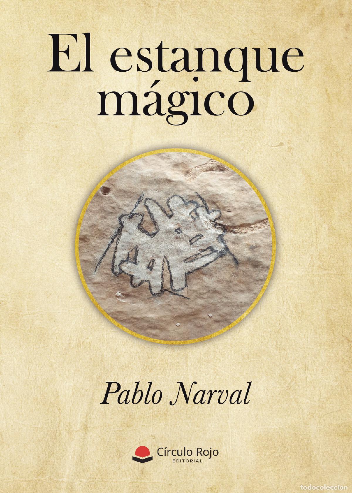 Libros: El estanque m&aacute;gico - Pablo Narval - Foto 1