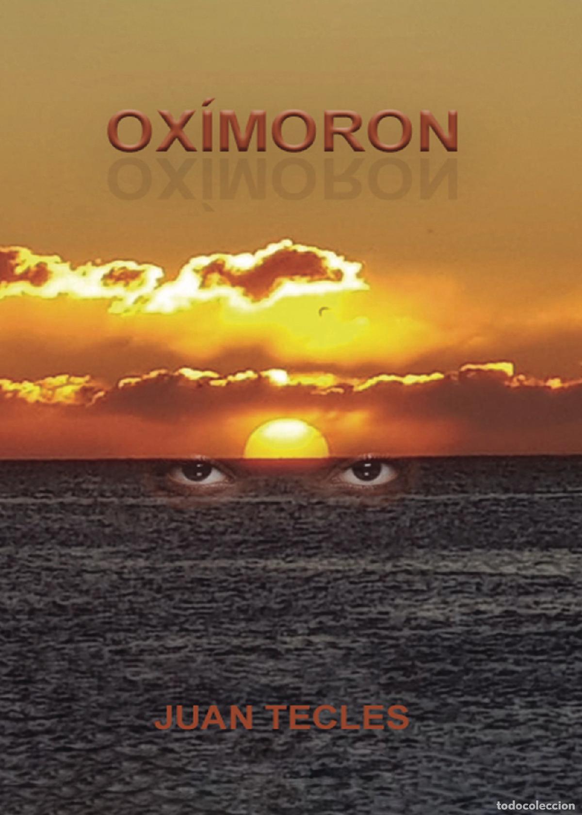 Libros: Ox&iacute;moron - Juan Tecles S&aacute;nchez - Foto 1