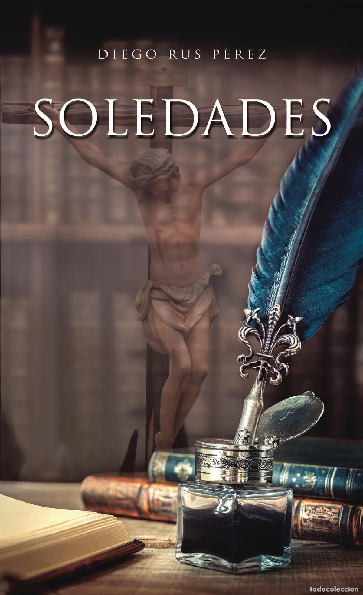Libros: Soledades - Diego Rus P&eacute;rez - Foto 1