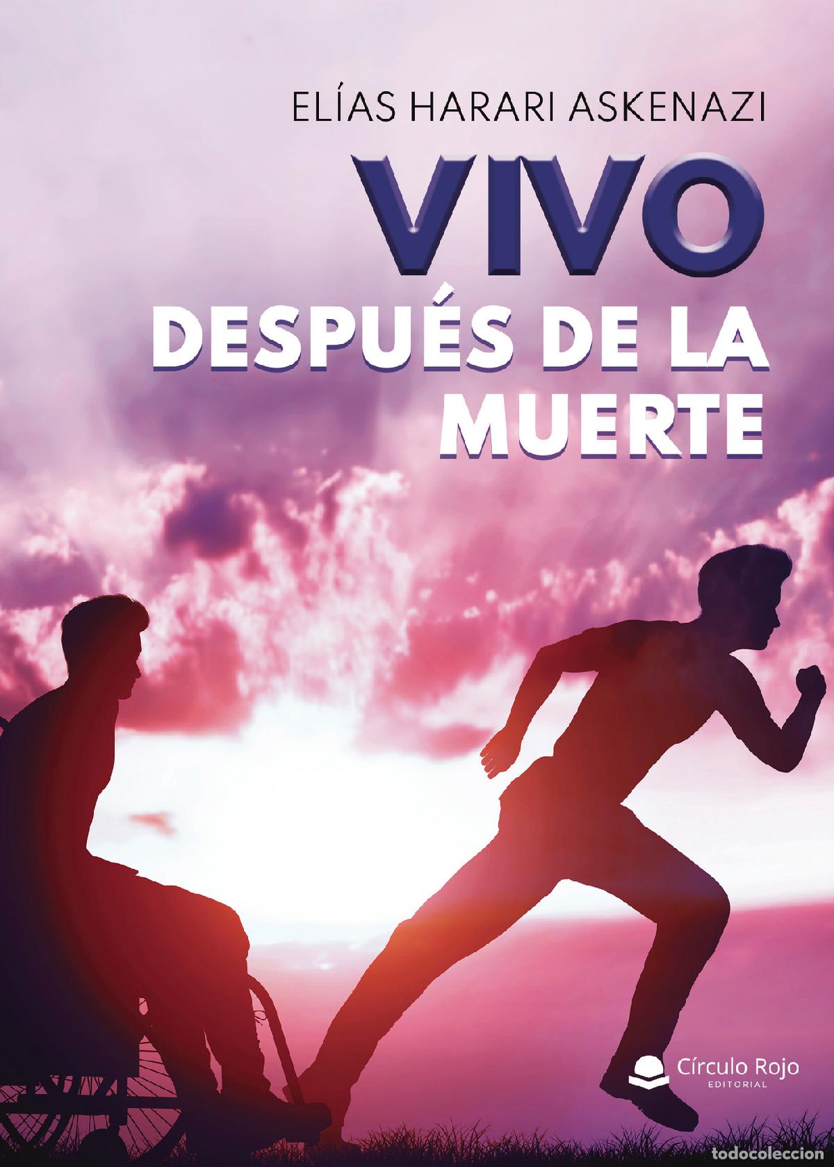 B&uuml;cher: Vivo despu&eacute;s de la muerte - Elias Harari Askenazi