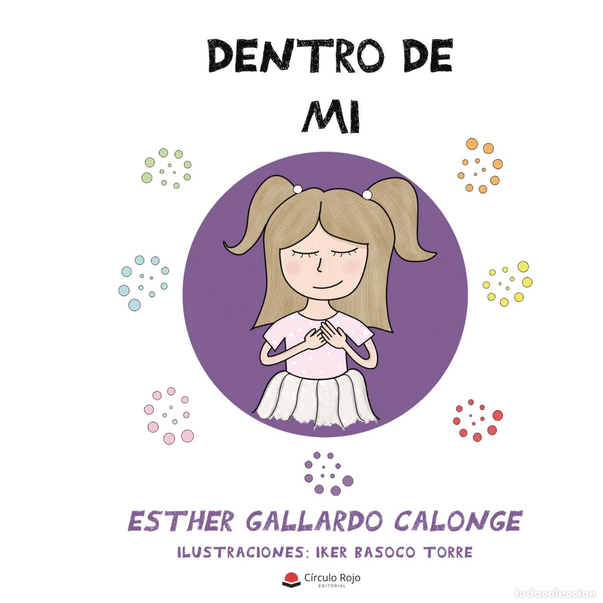 Libros: Dentro de m&iacute; - Inside me - Esther Gallardo Calonge - Foto 1