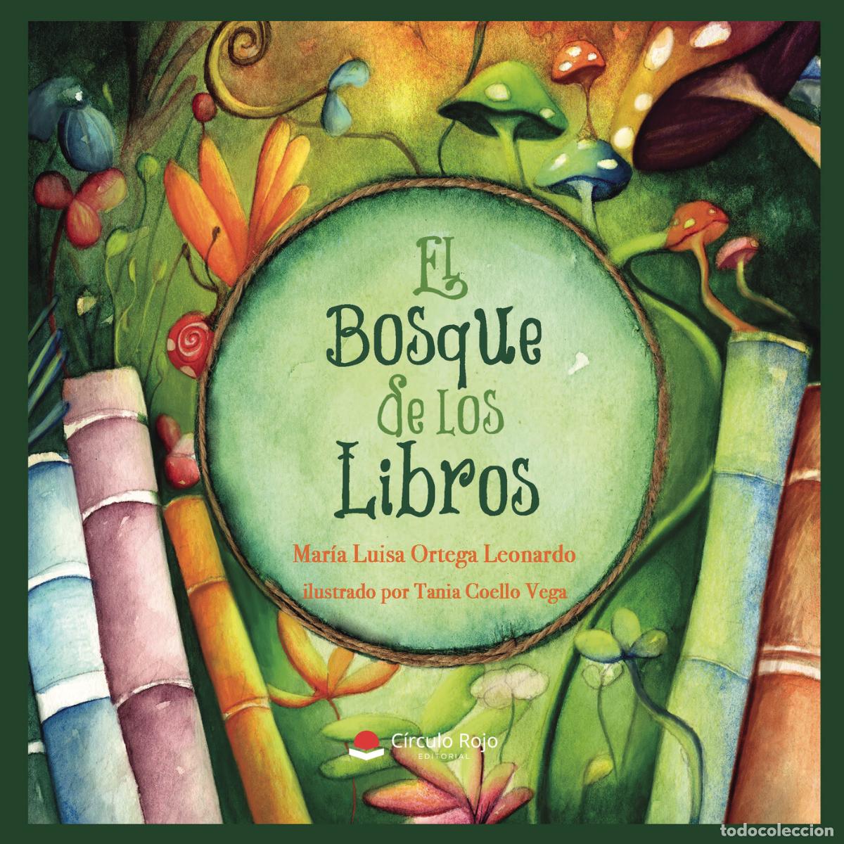 Libros: El bosque de los libros - Mar&iacute;a Luisa Ortega Leonardo - Foto 1