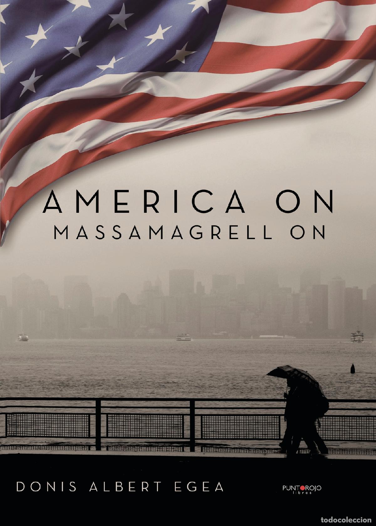 Libros: America on, Massamagrell on - Don&iacute;s Albert Egea - Foto 1