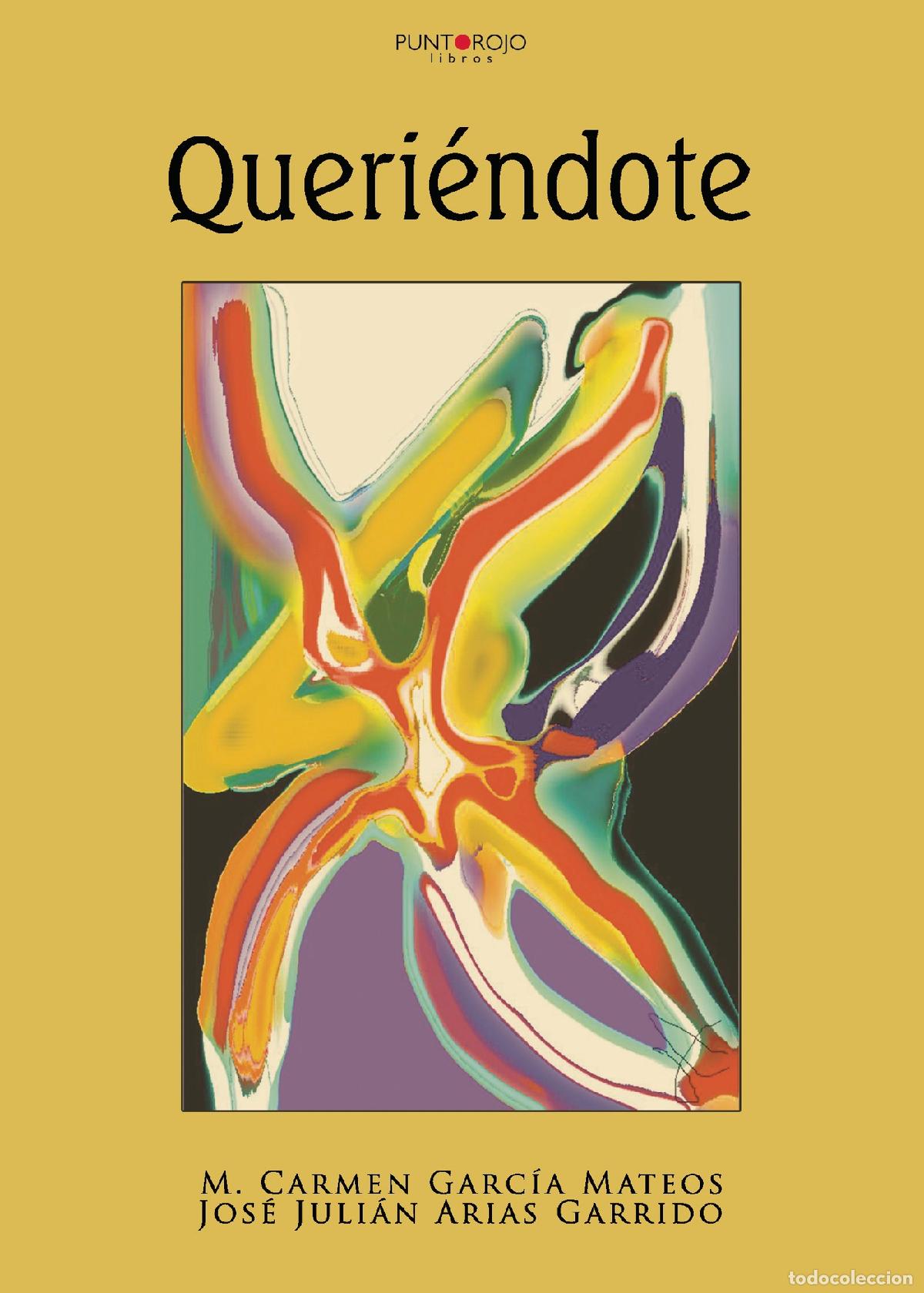 Libros: Queri&eacute;ndote - Carmen Garc&iacute;a Mateos - Foto 1