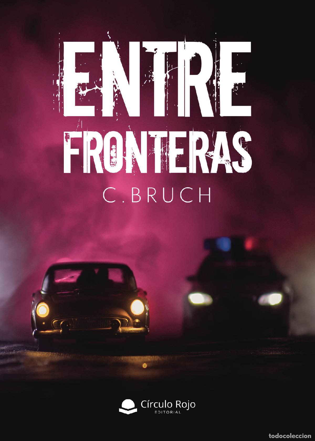 Libros: Entre fronteras de Bruch - C. Bruch - Foto 1