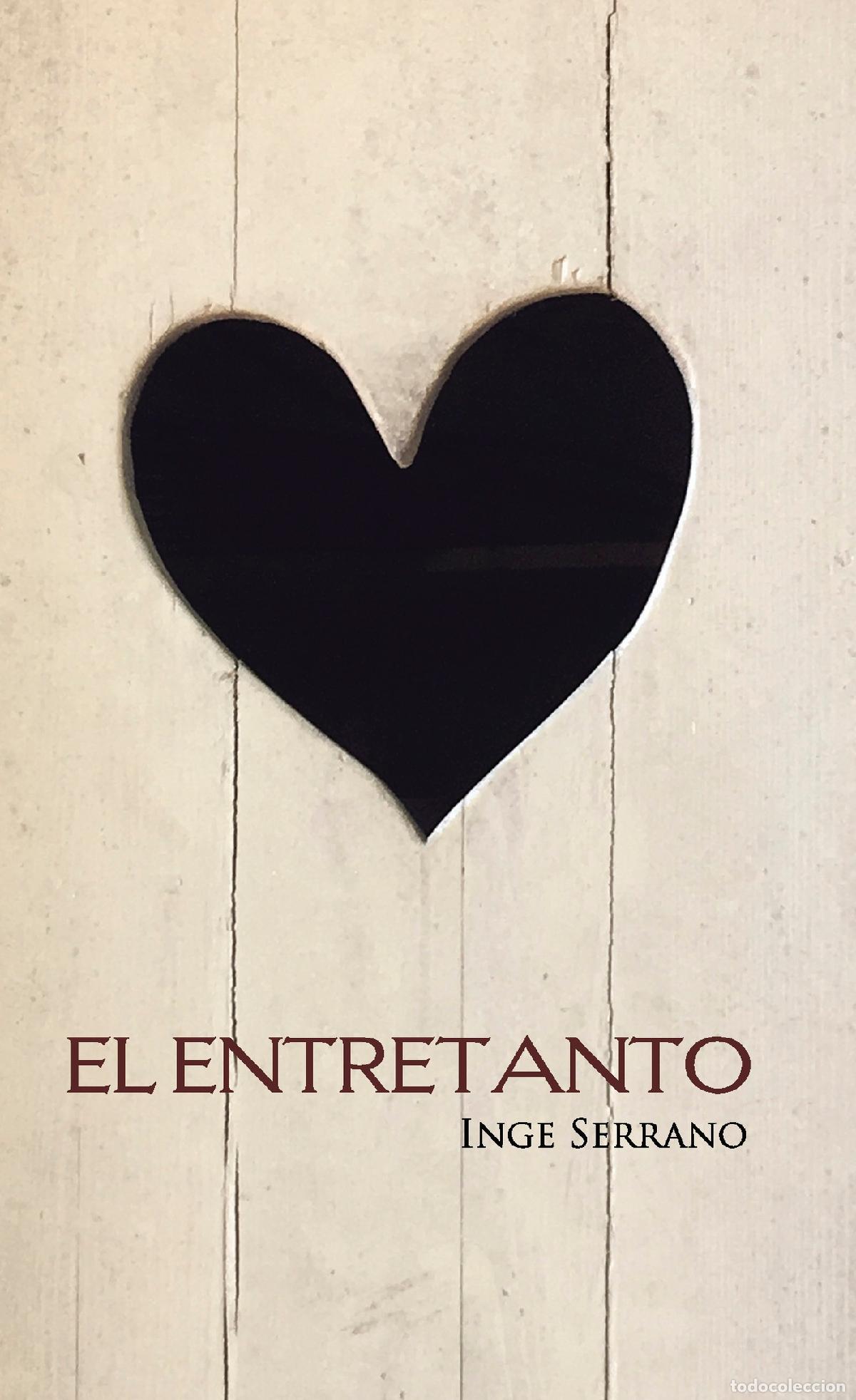 Libros: El entretanto - Inge Serrano - Foto 1