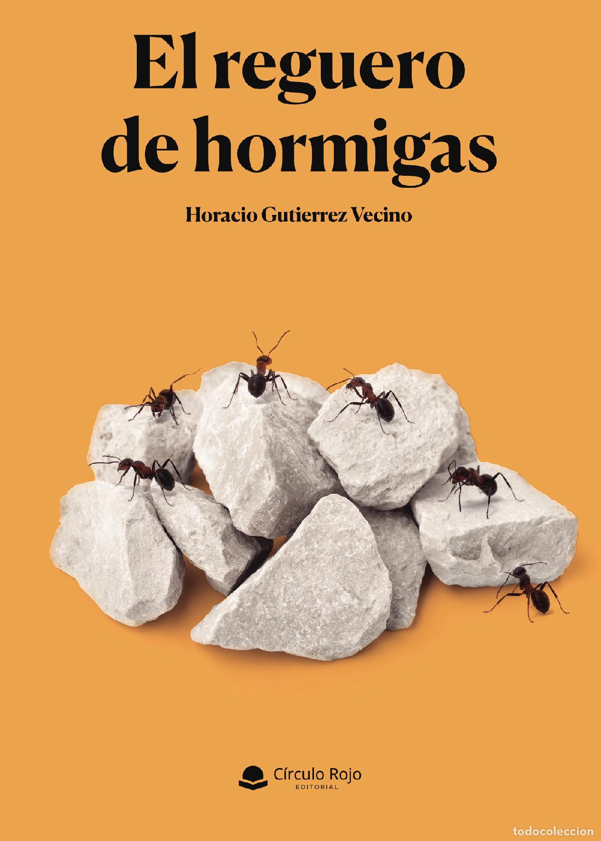 Libros: El reguero de hormigas - Horacio Guti&eacute;rrez Vecino - Foto 1