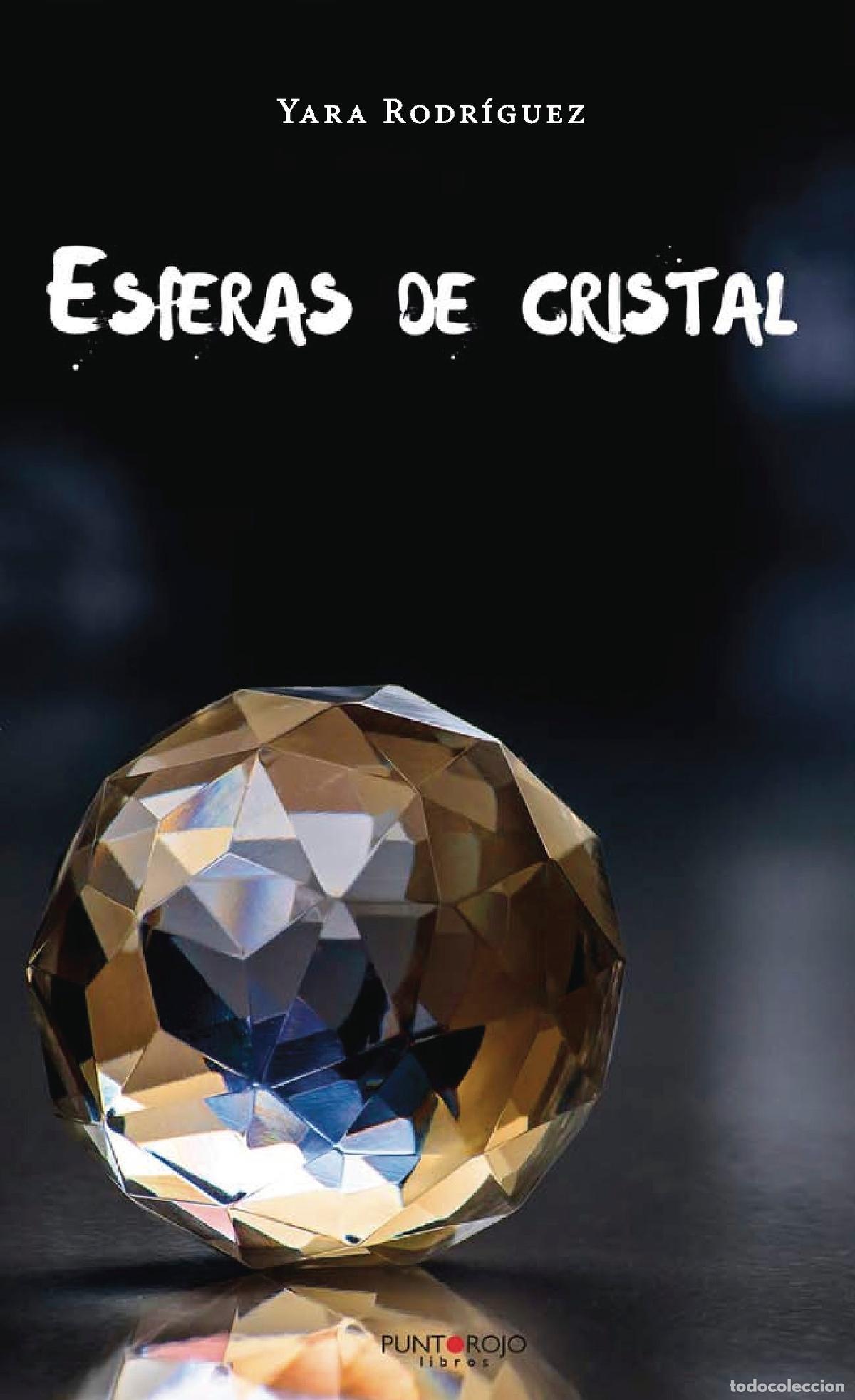 B&uuml;cher: Esferas de cristal - Yara Rodr&iacute;guez Quintela
