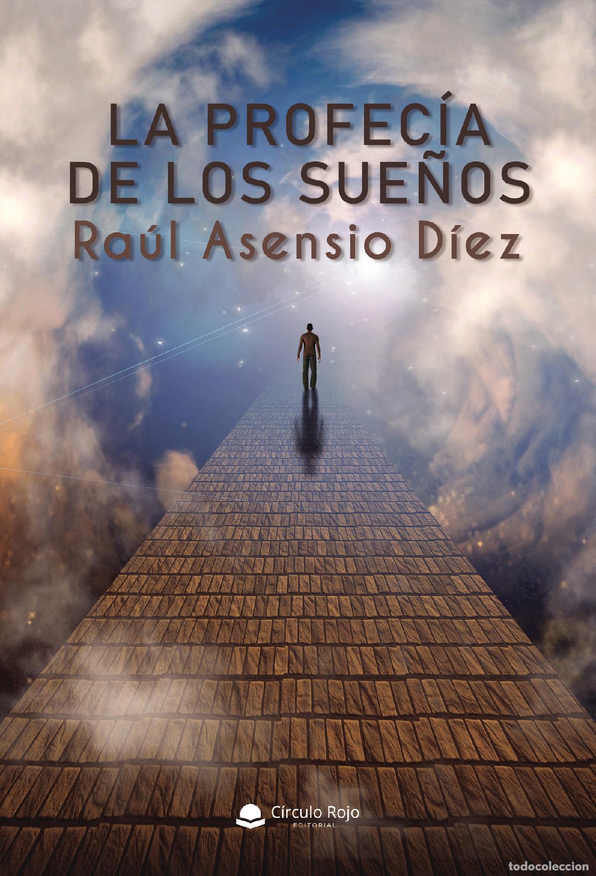 Libros: La profec&iacute;a de los sue&ntilde;os - Ra&uacute;l Asensio D&iacute;ez - Foto 1