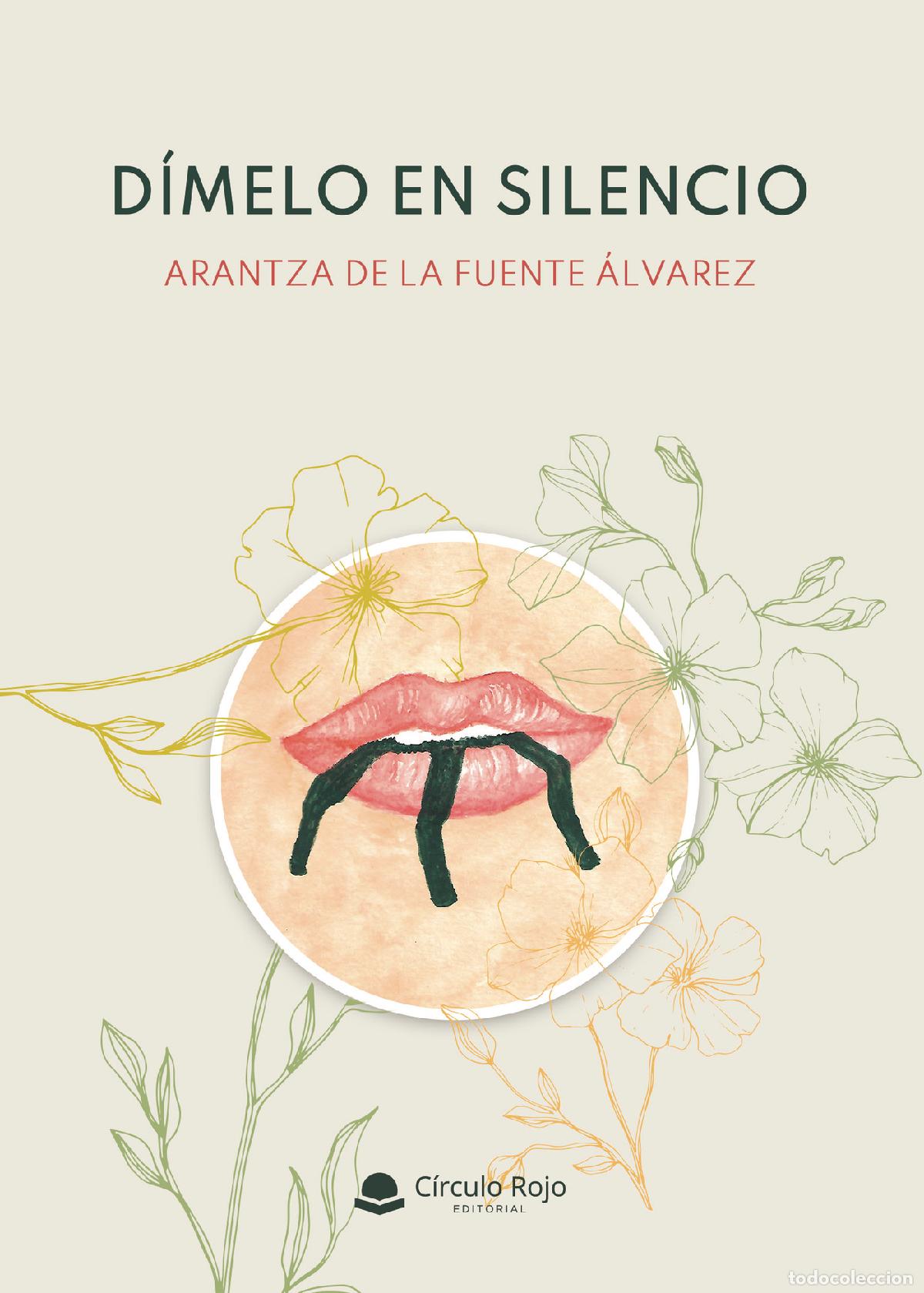 Libros: D&iacute;melo en silencio - Arantza de la Fuente &Aacute;lvarez - Foto 1