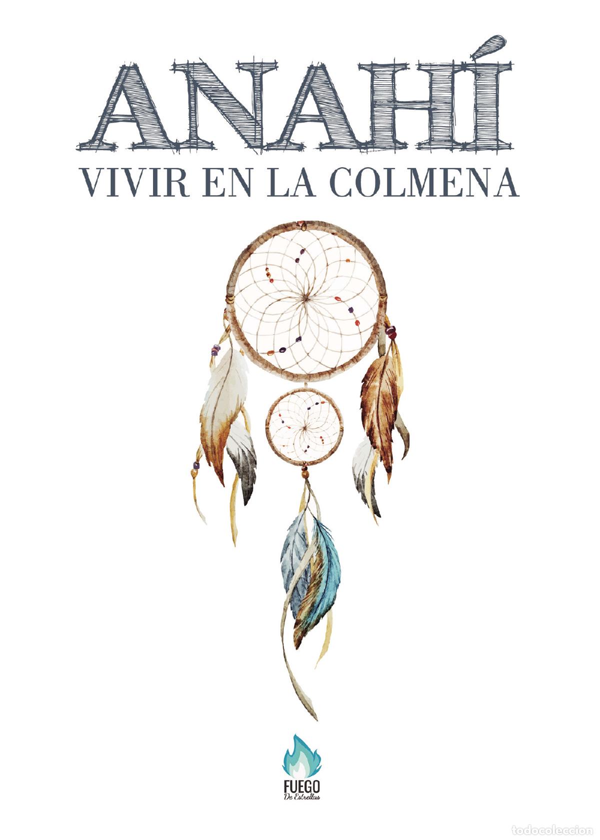 Libros: Anahi, vivir en la colmena - ACH - Foto 1