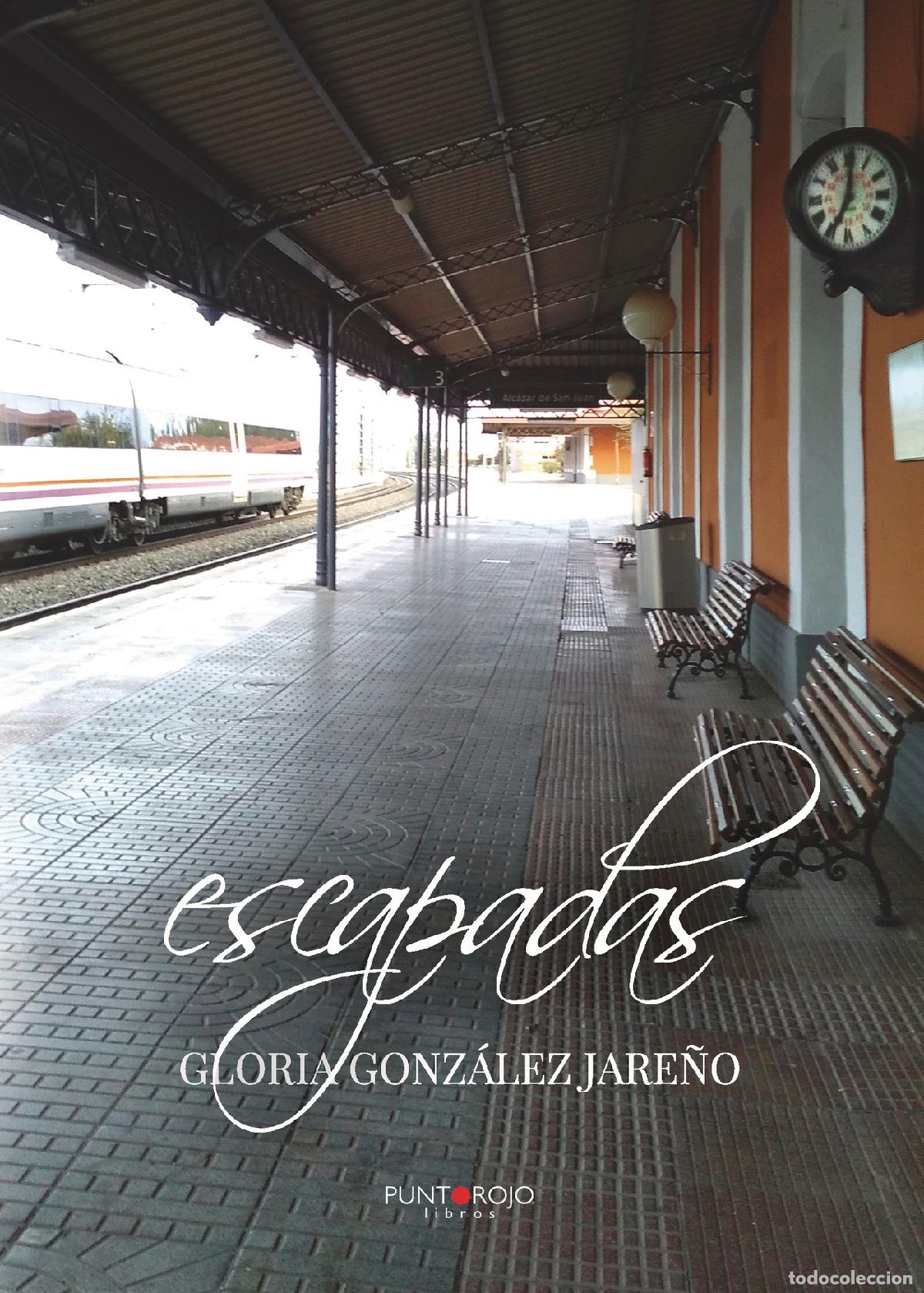 Libros: Escapadas - Gloria Gonz&aacute;lez Jae&ntilde;o - Foto 1