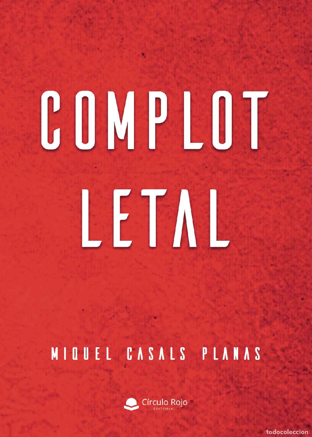 Libros: Complot letal - Miquel Casals Planas - Foto 1