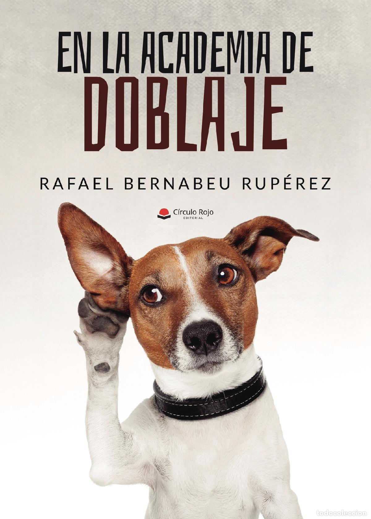 Libros: En la academia de doblaje - Rafael Bernabeu Rup&eacute;rez - Foto 1