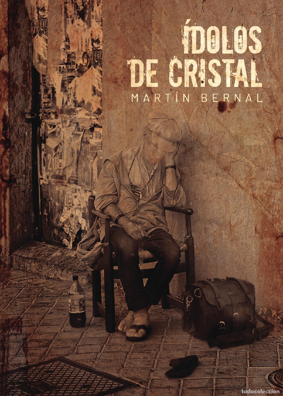 Libros: &Iacute;dolos de cristal - Mart&iacute;n Bernal - Foto 1