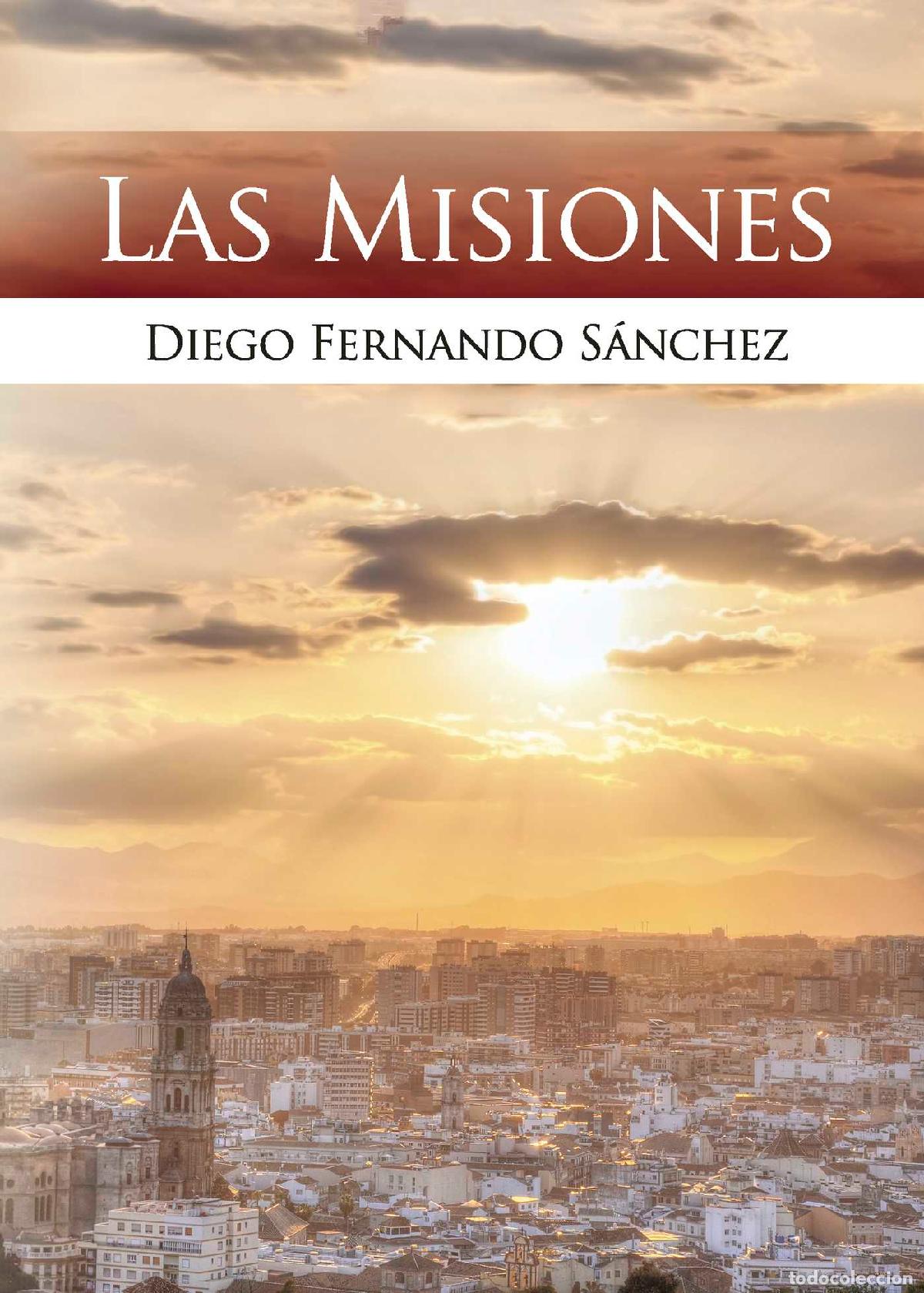 Libros: Las misiones - Diego Fernando S&aacute;nchez - Foto 1