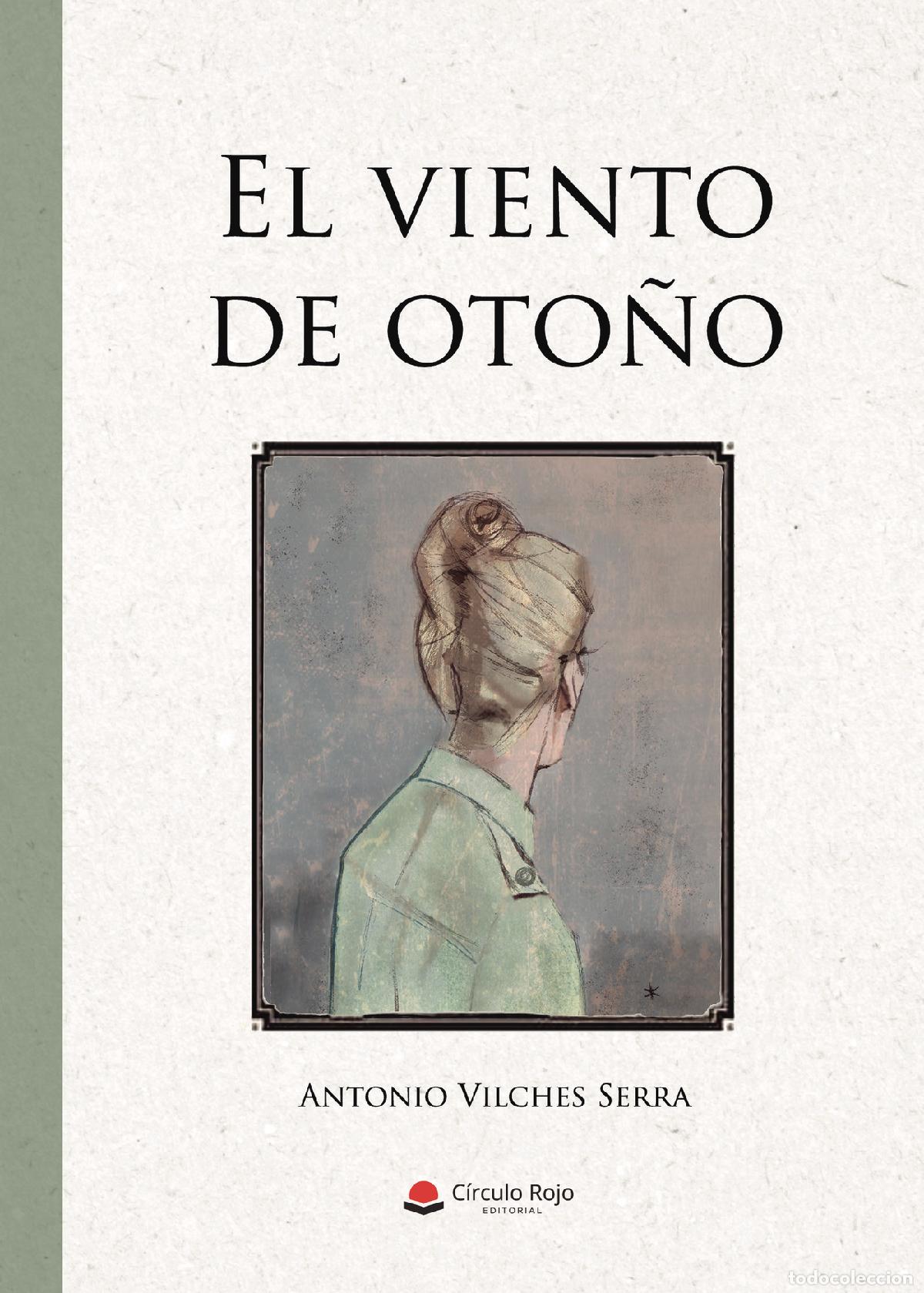 Libros: El viento de oto&ntilde;o - Antonio Vilches Serra - Foto 1
