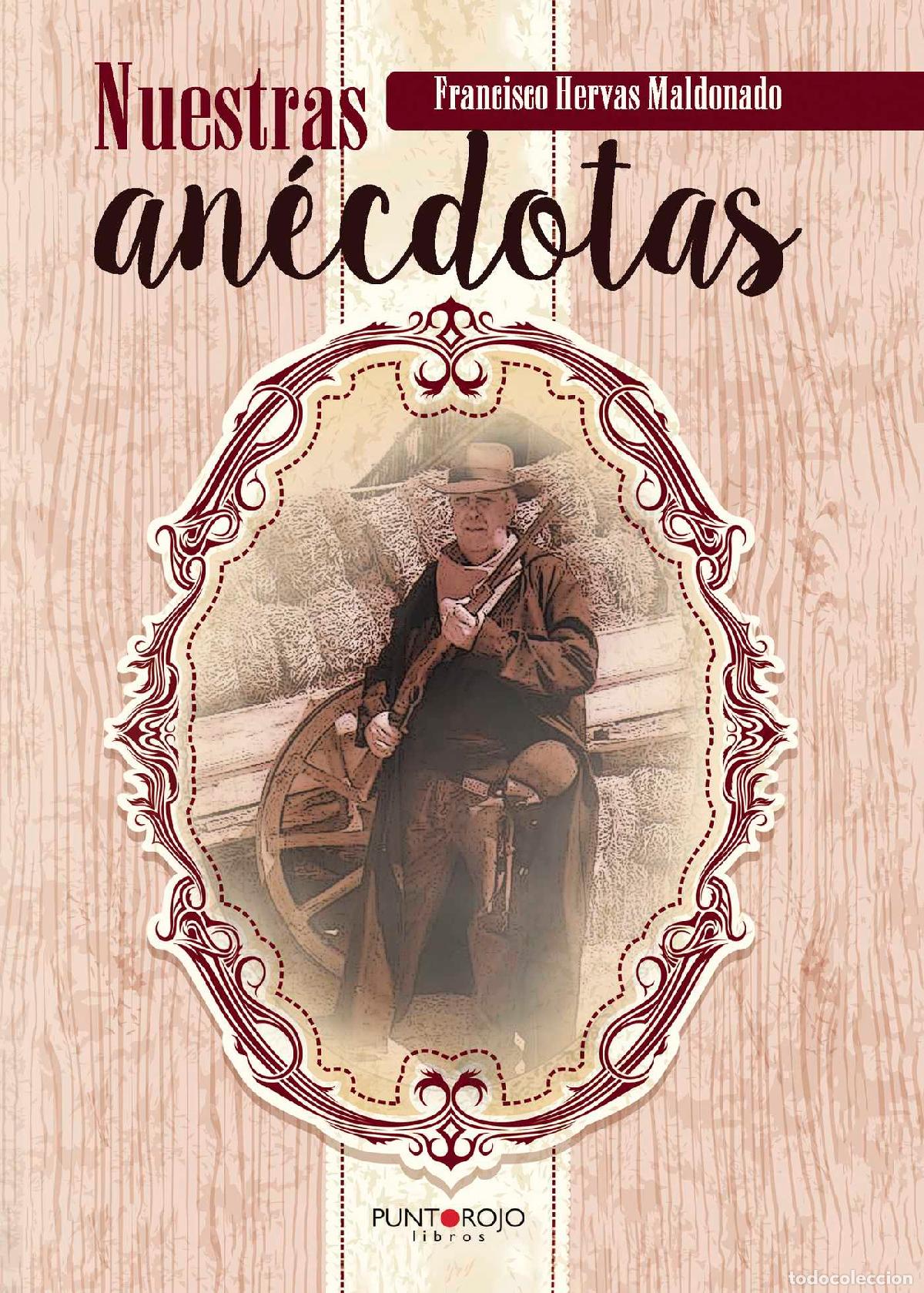 Libros: Nuestras an&eacute;cdotas - Francisco Hervas Maldonado - Foto 1