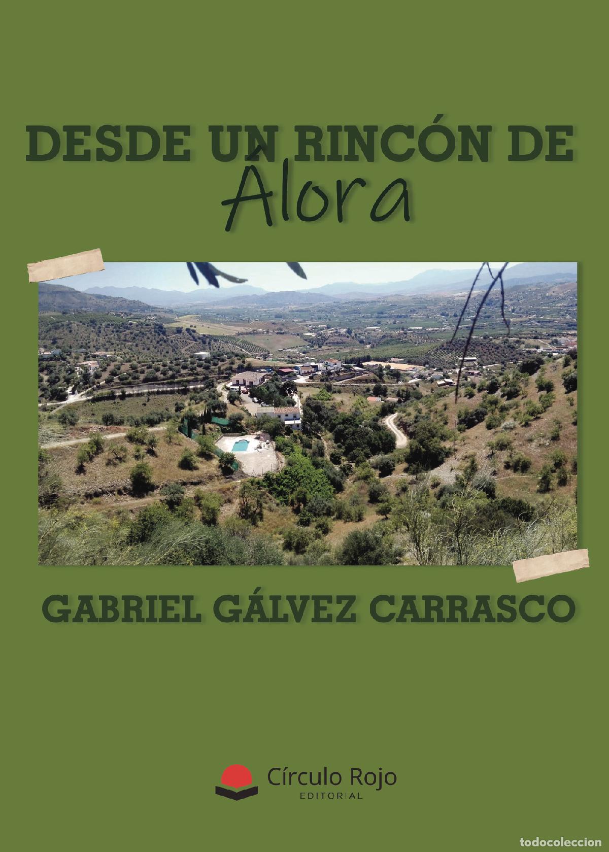 Libros: Desde un rinc&oacute;n de Alora - Gabriel G&aacute;lvez Carrasco - Foto 1