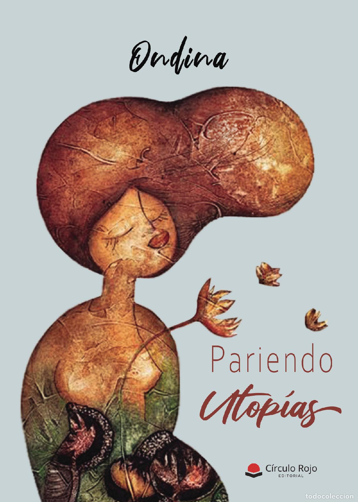 Libros: Pariendo utop&iacute;as - Ondina - Foto 1